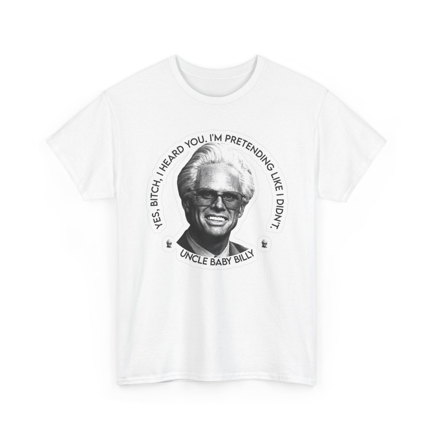 Uncle Baby Billy Graphic T Shirt Funny Comedy Gemstones Unisex Heavy Cotton Tee
