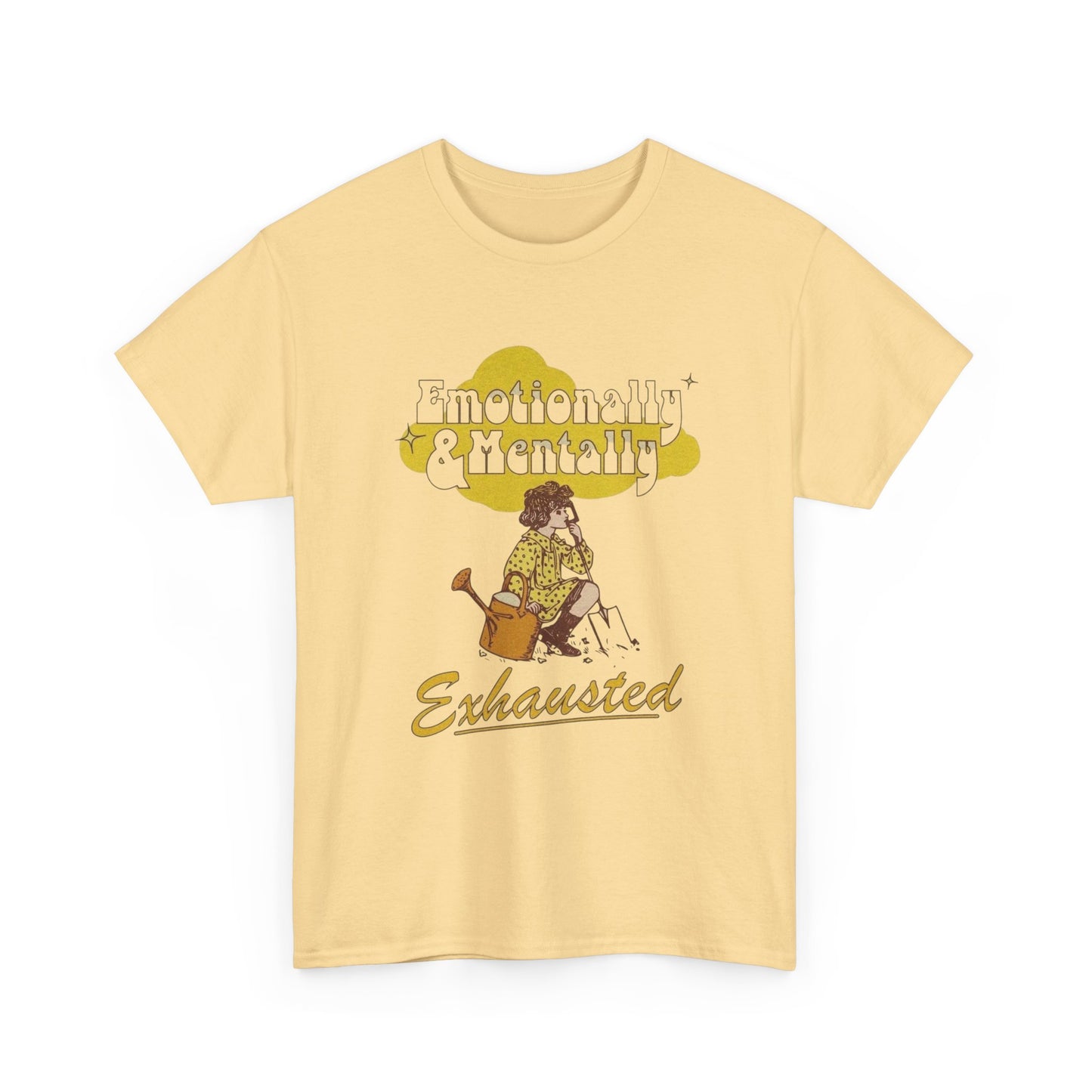 Emotionally And Mentally Exhausted T Shirt Unisex Heavy Cotton Tee