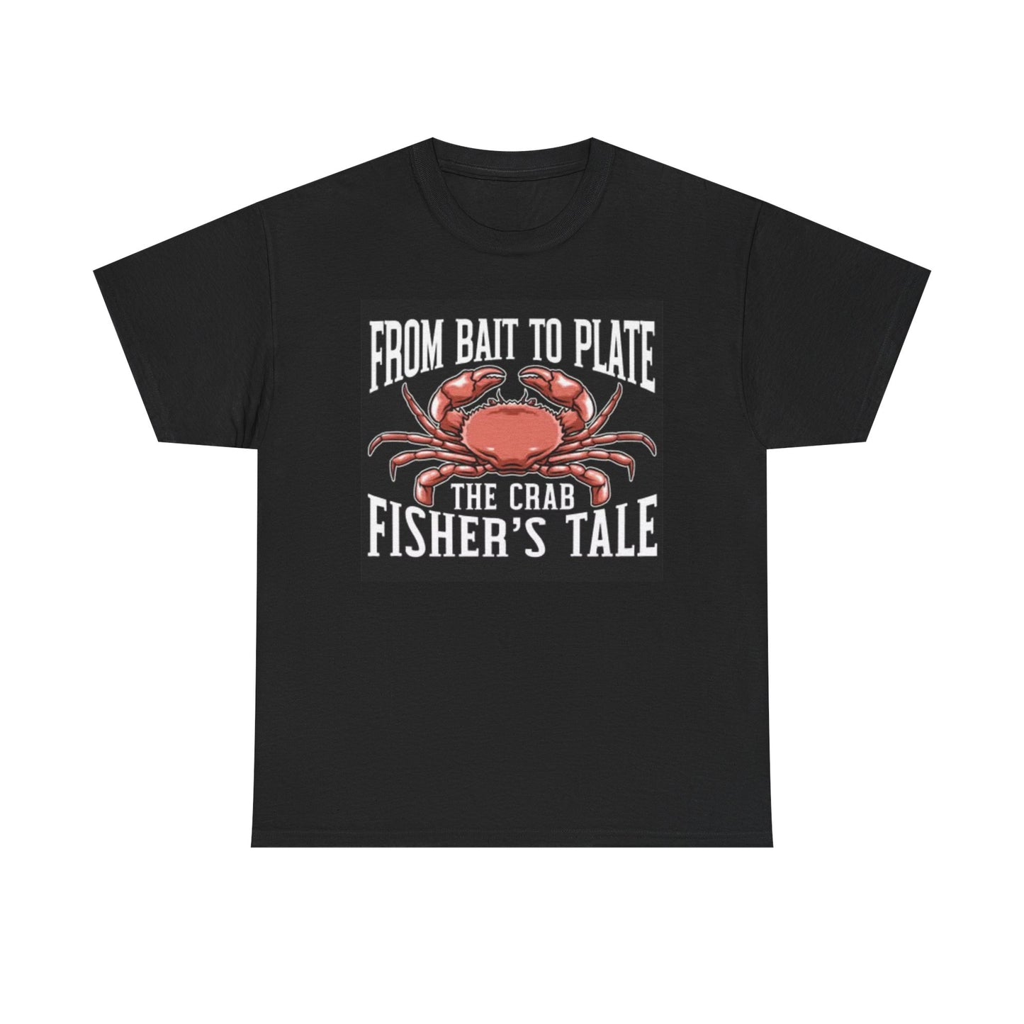 From Bait To Plate Graphic T Shirt Crab Fishing Seafood Unisex Heavy Cotton Tee