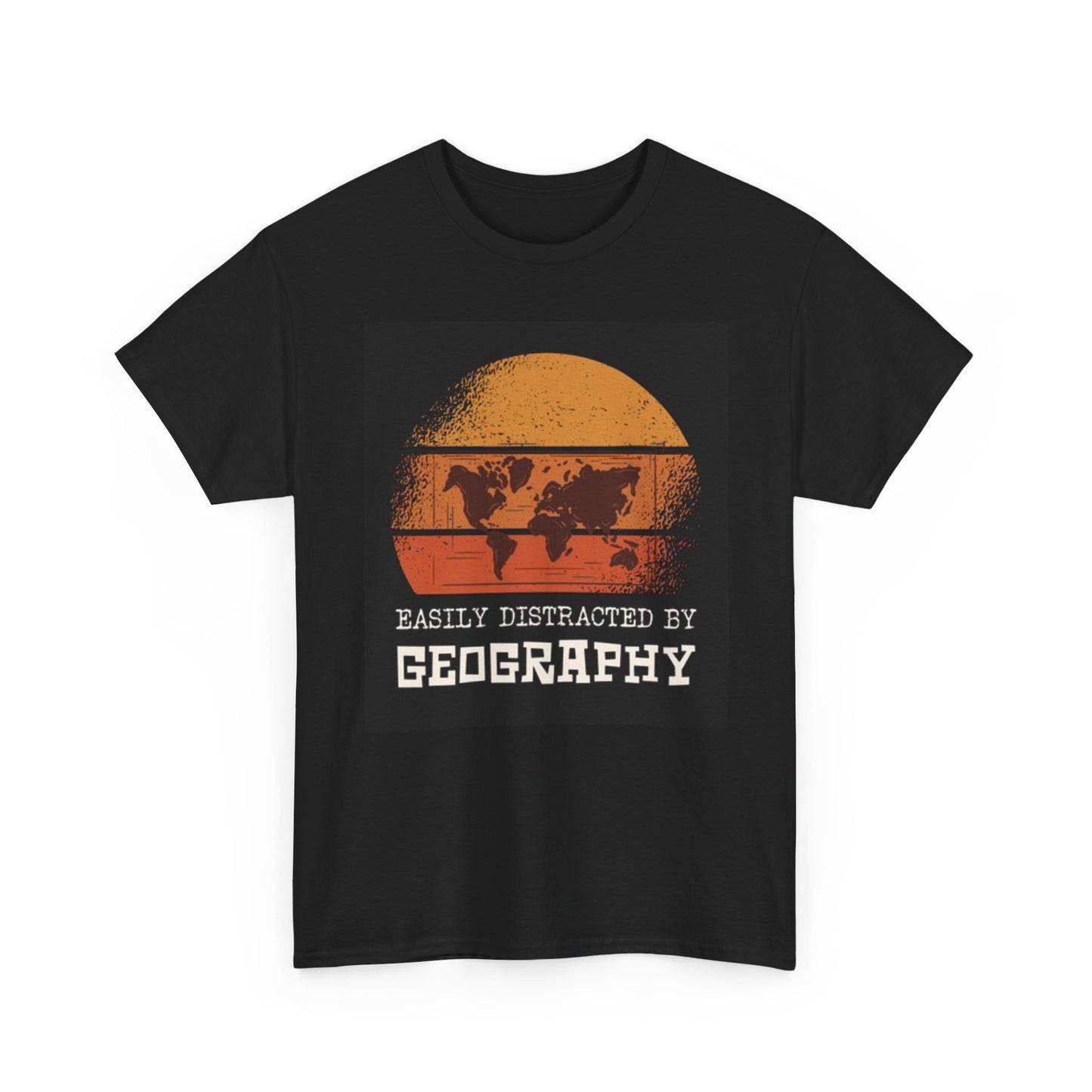Easily Distracted By Geography Graphic T Shirt Unisex Heavy Cotton Tee