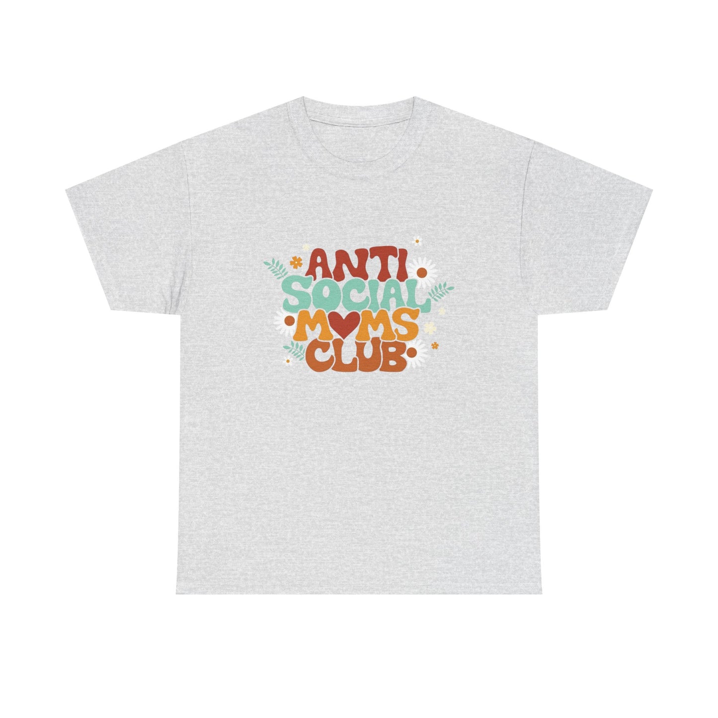 Anti Social Moms Club Graphic T Shirt Unisex Heavy Cotton Tee