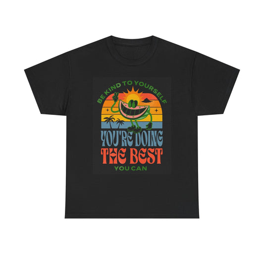 Be Kind To Yourself Graphic T Shirt Unisex Heavy Cotton Tee