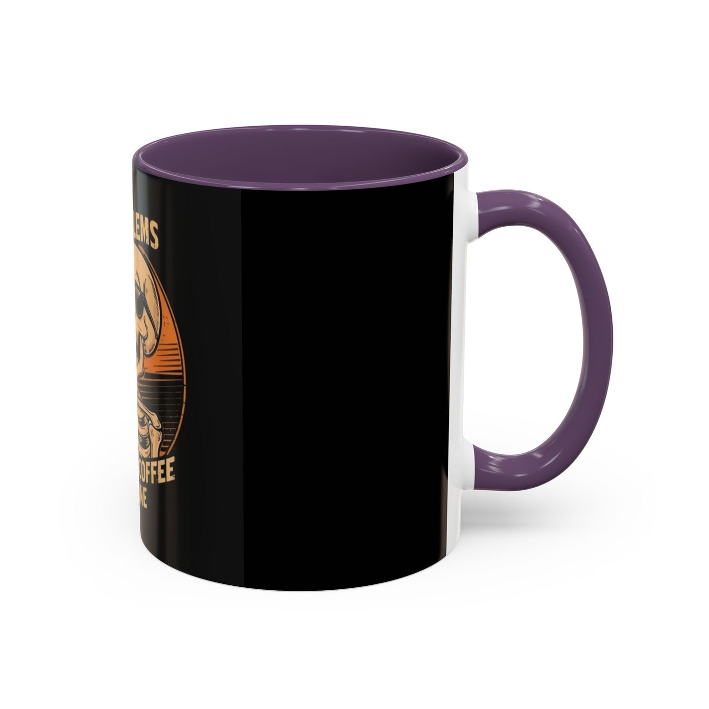 99 Problems But Coffee Aint One Coffee Mug Cup Breakfast