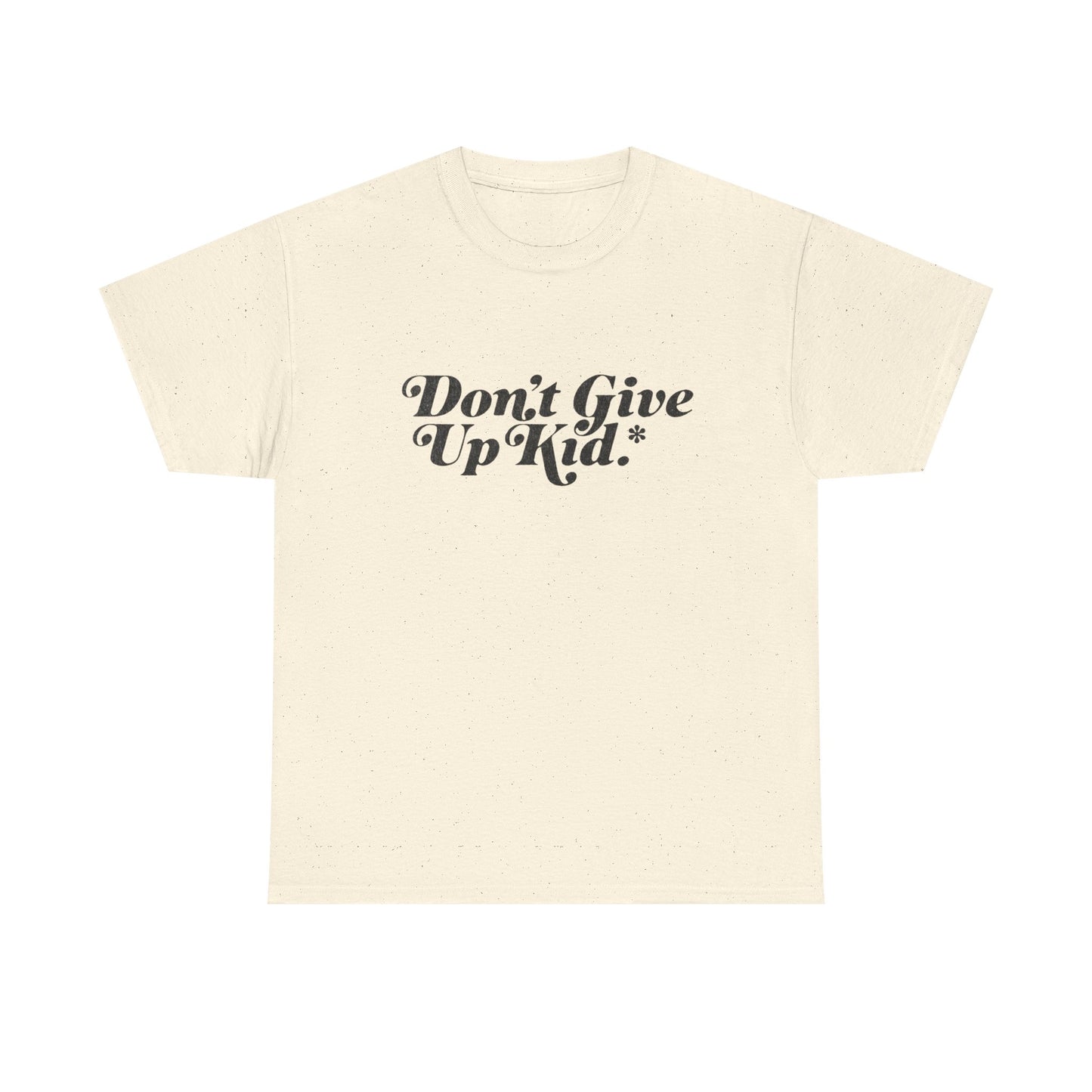 Don't Give Up Kid Motivation Graphic T Shirt Unisex Heavy Cotton Tee