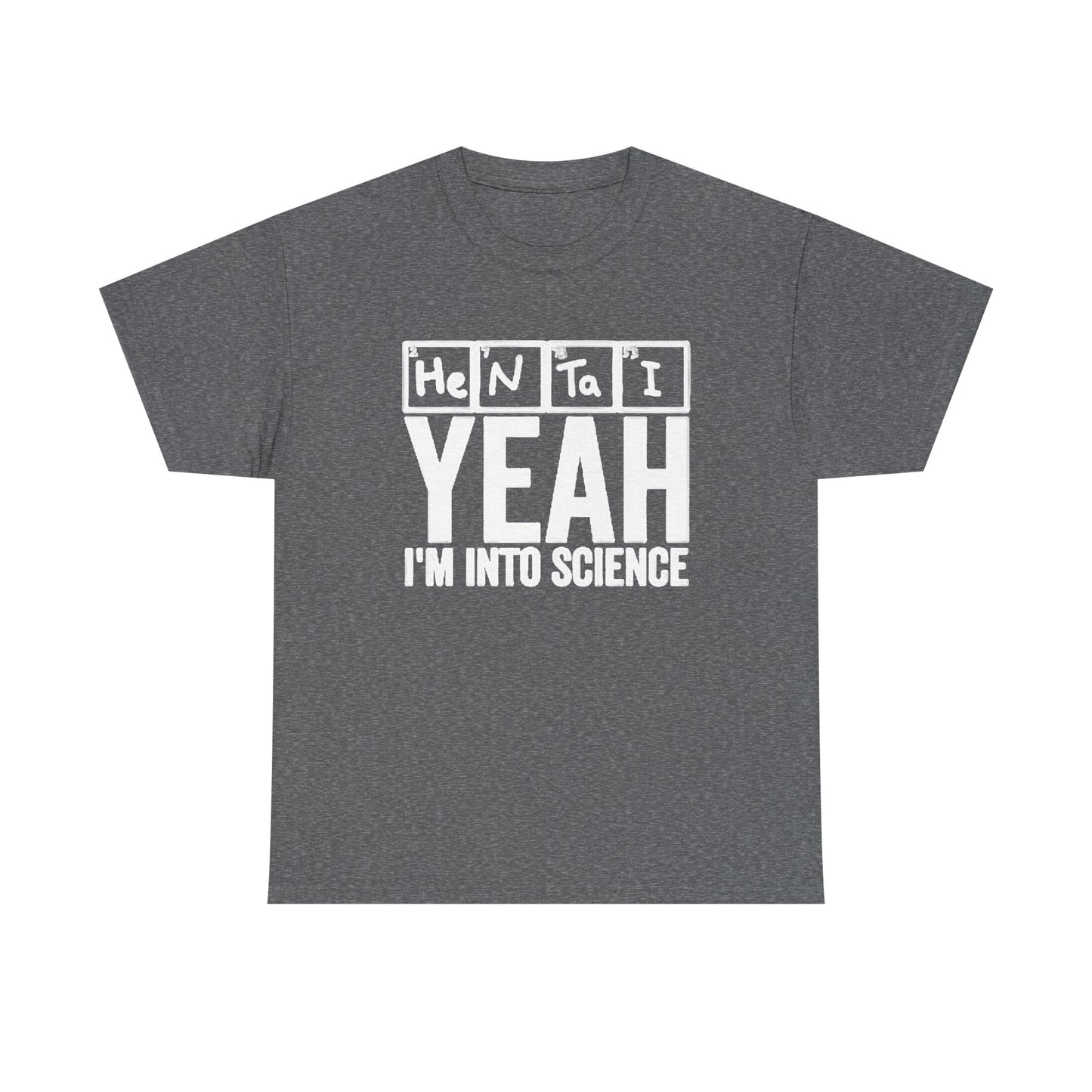 Hentai Yes Im Into Science Graphic T Shirt Funny Anime Unisex Heavy Cotton Tee