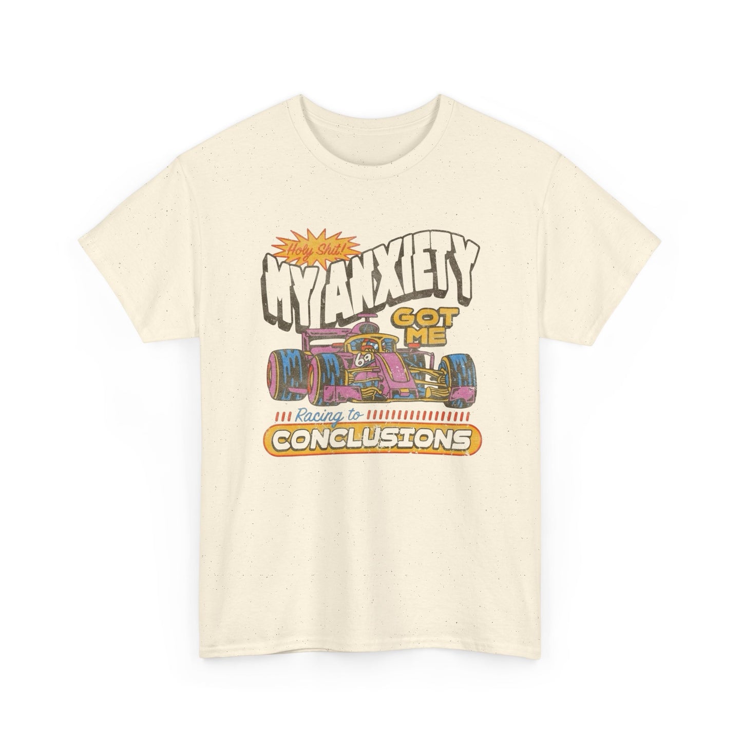 Anxiety Got Me Racing Retro T Shirt Graphic Unisex Heavy Cotton Tee NEW GIFT