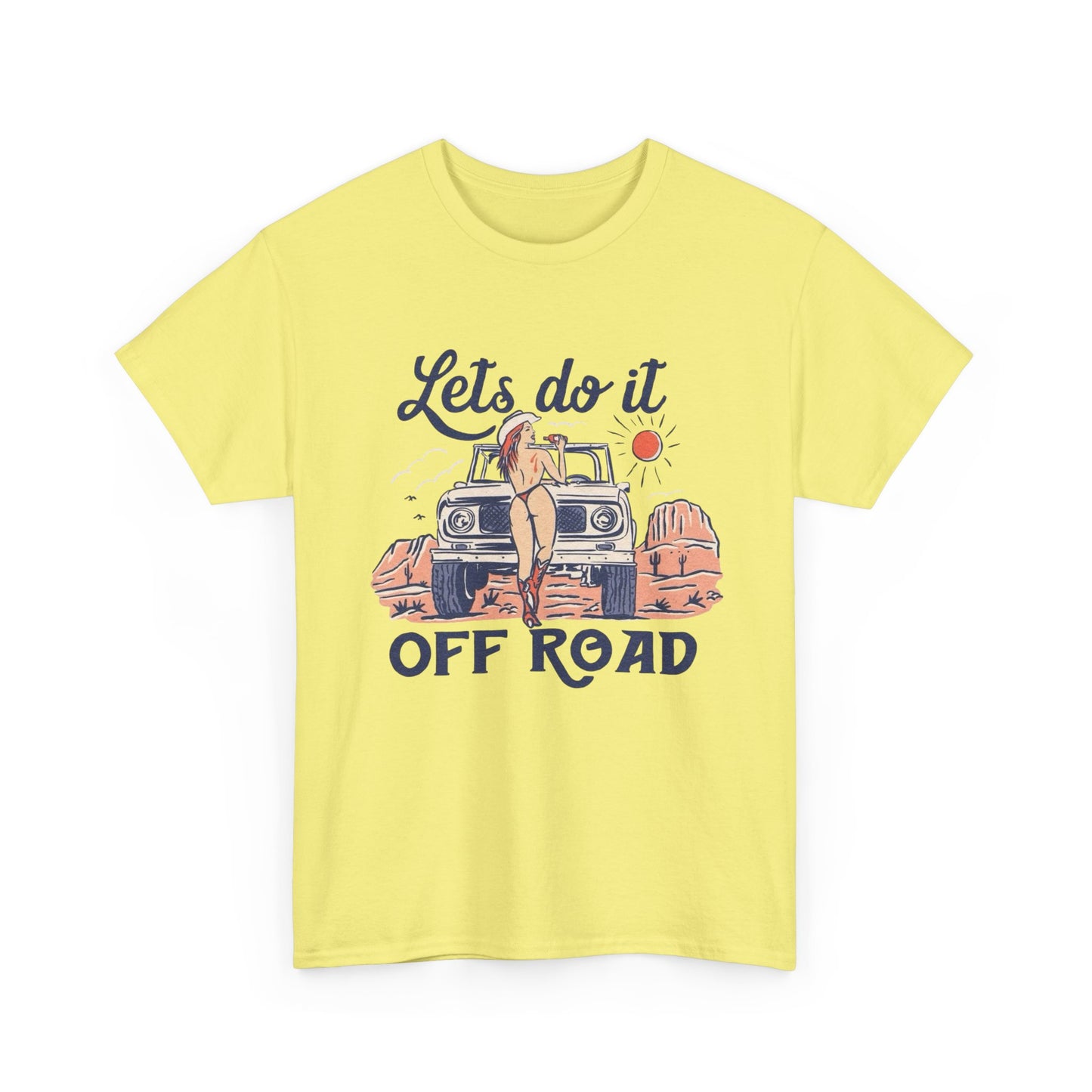Lets Do It Offroad Cowboy Western Graphic T Shirt NEW Adult Tee