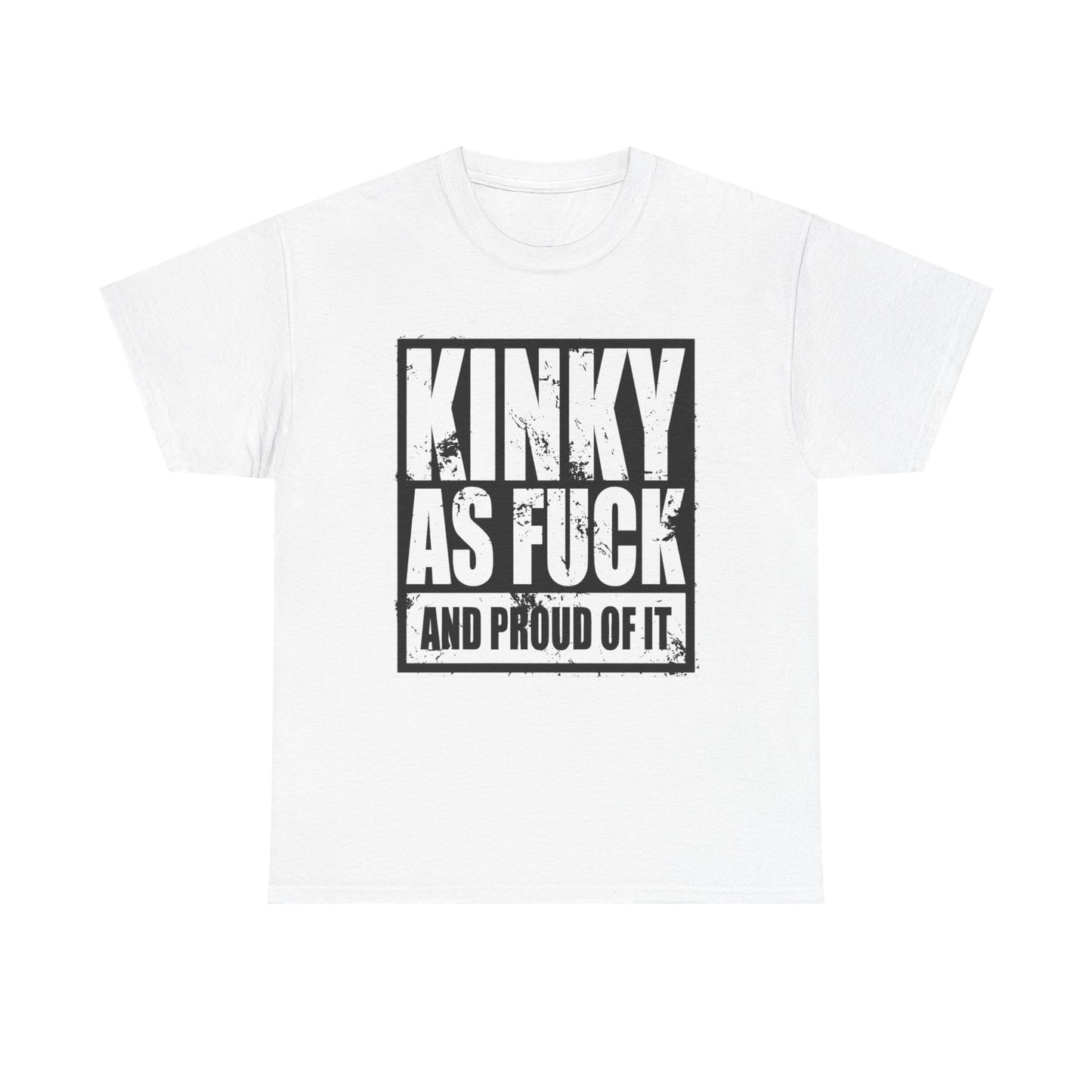 Kinky And Proud Funny Graphic T Shirt NEW ADULT