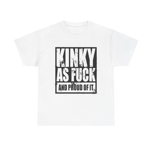 Kinky And Proud Funny Graphic T Shirt NEW ADULT