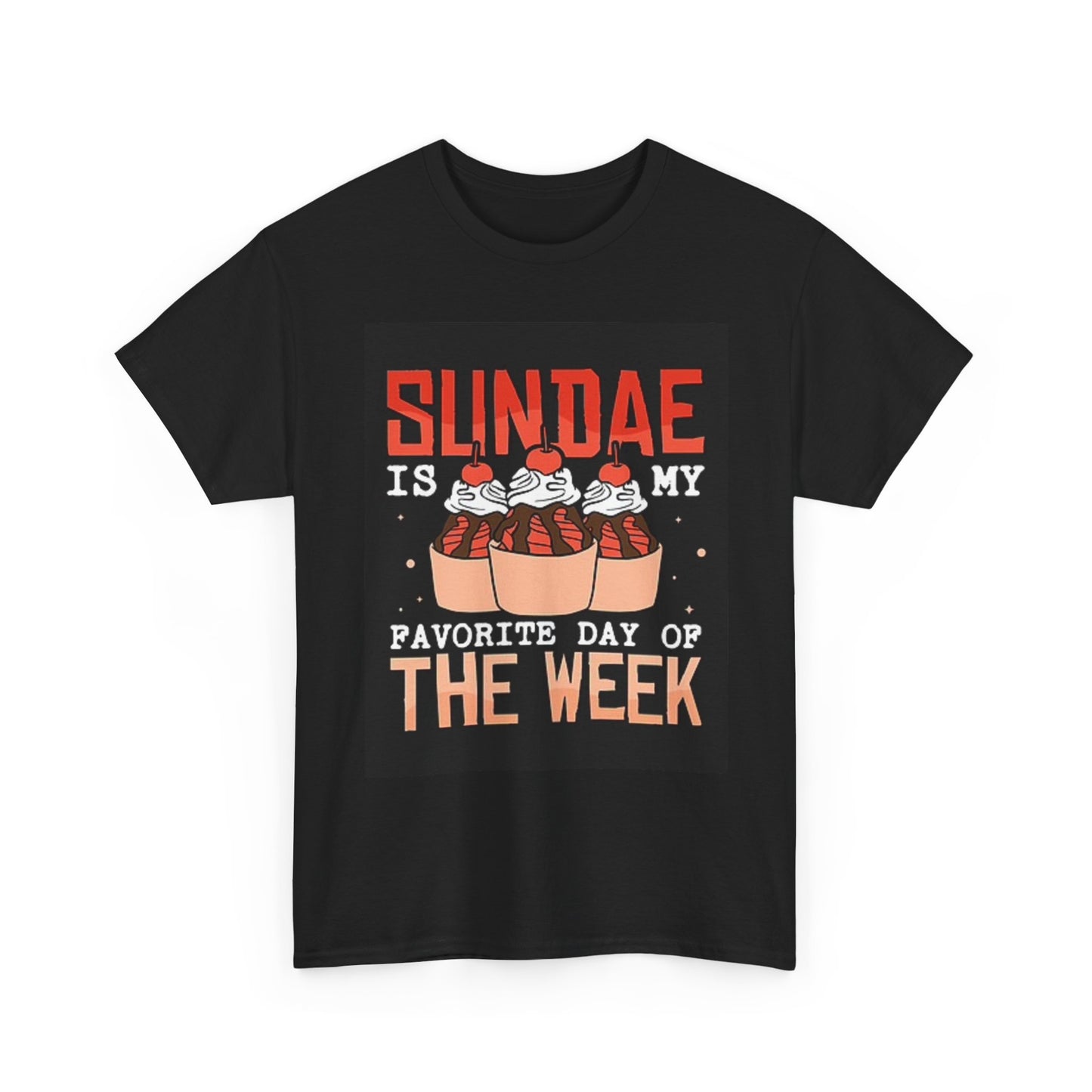 Sunday Is My Favorite Day Of The Week T Shirt Ice CreamUnisex Heavy Cotton Tee