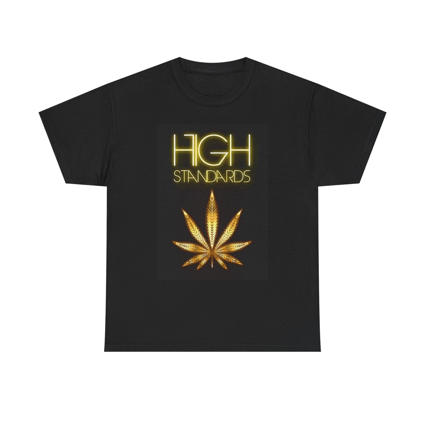 High Standards Graphic T Shirt 420 Gold Weed Unisex Heavy Cotton Tee