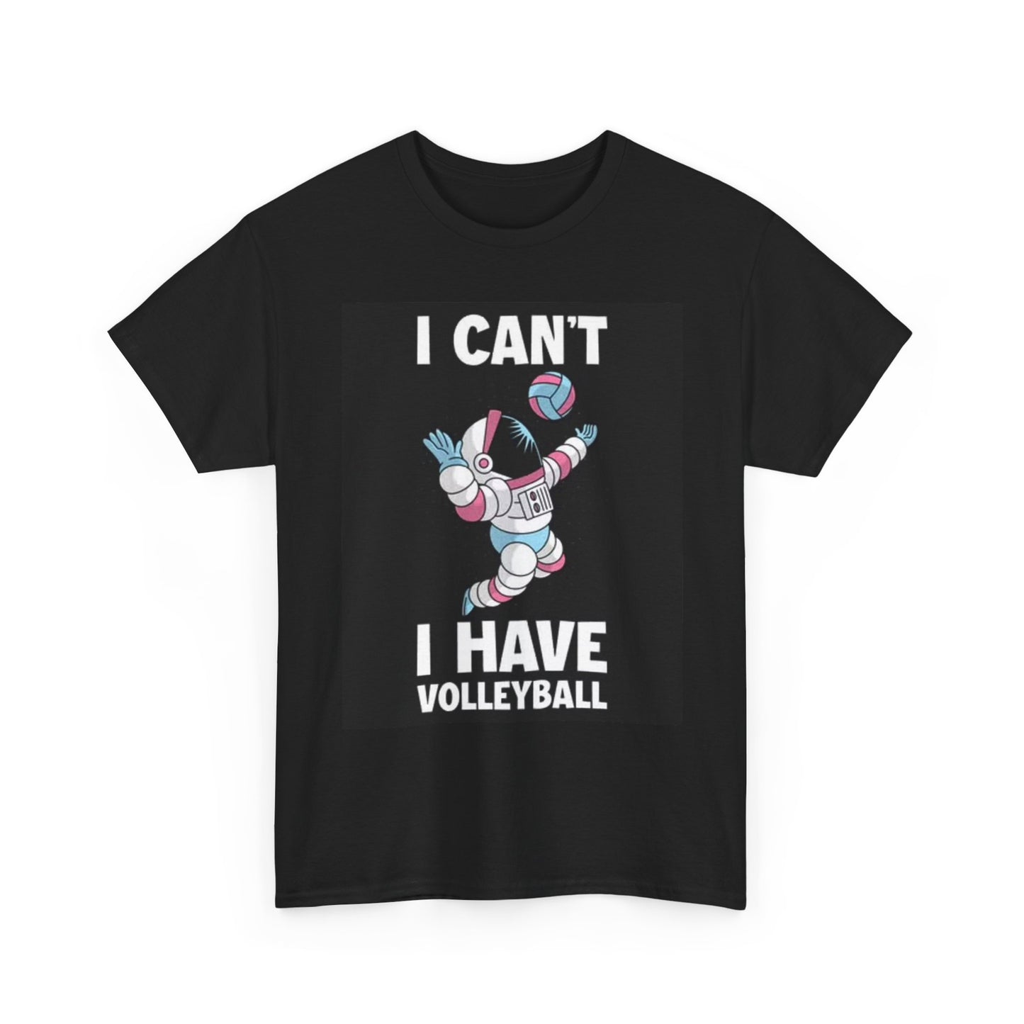 Astronaut T Shirt Funny Volleyball Graphic Funny Jokes Unisex Heavy Cotton Tee