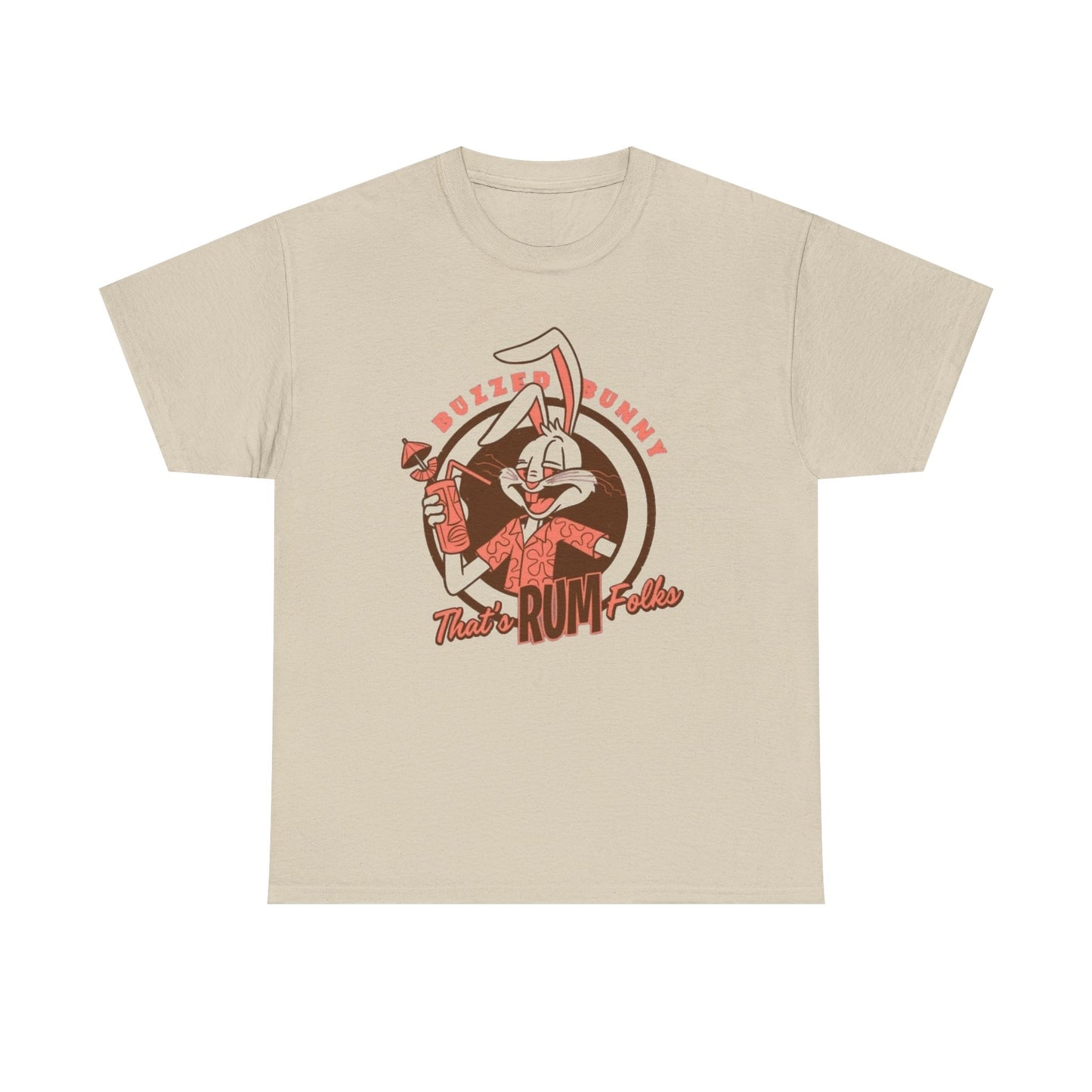 Buzzed Bunny Thats Rum Folks Graphic T Shirt NEW Unisex Heavy Cotton Tee