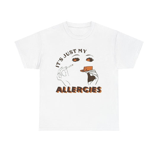 Funny Weed Allergies Graphic T Shirt NEW ADULT Tee