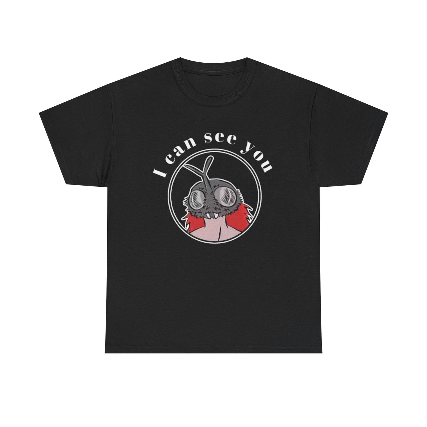 I Can See You T Shirt Funny Bug Lady Graphic Unisex Heavy Cotton Tee