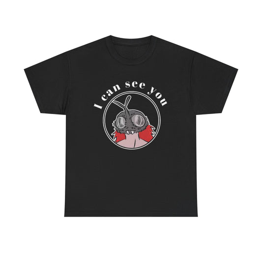 I Can See You T Shirt Funny Bug Lady Graphic Unisex Heavy Cotton Tee