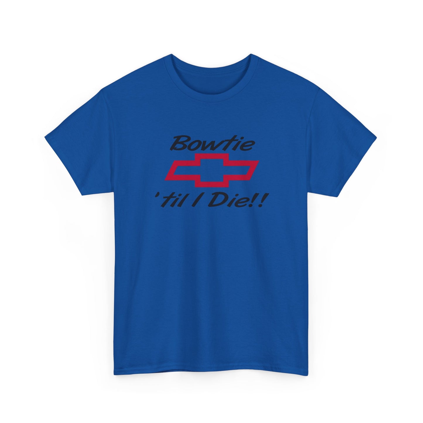 Bowtie Till I Die Chevrolet Graphic T Shirt NEW ADULT Tee
