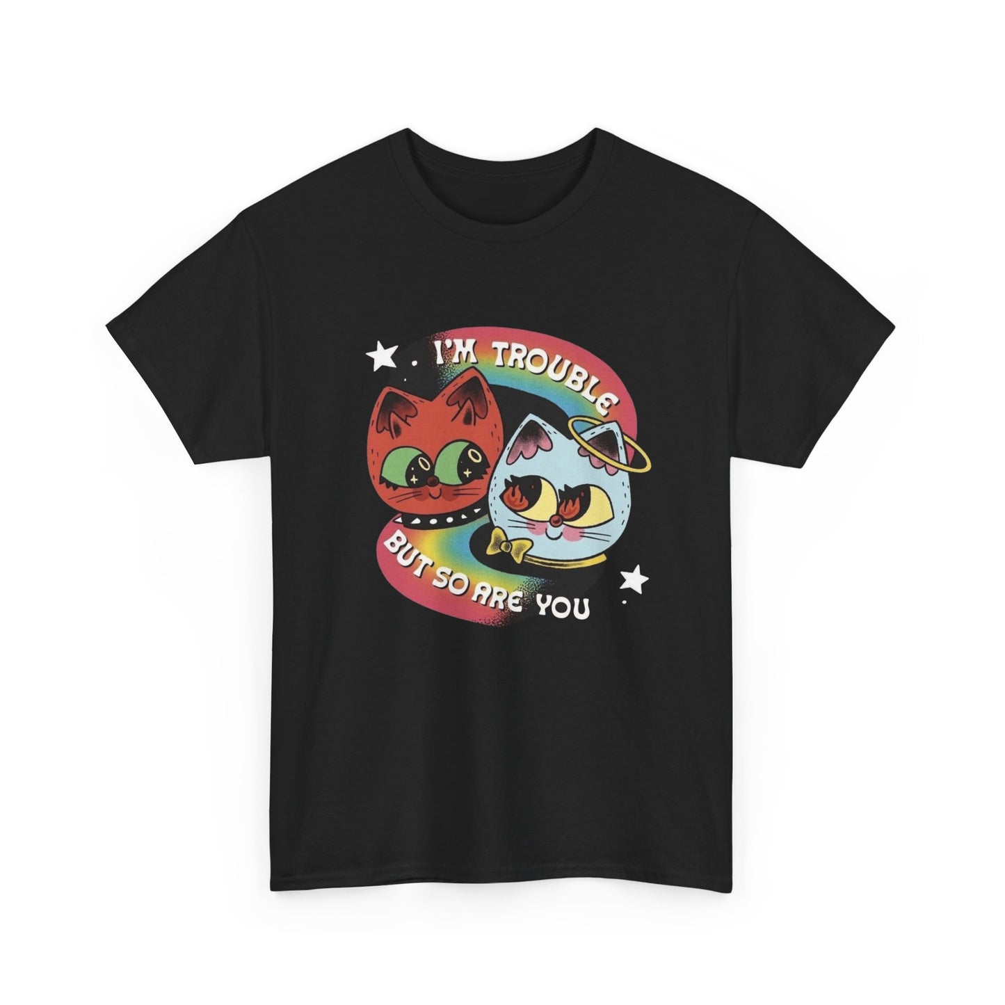 I'm Trouble But So Are You Funny Cat T Shirt Unisex Heavy Cotton Tee