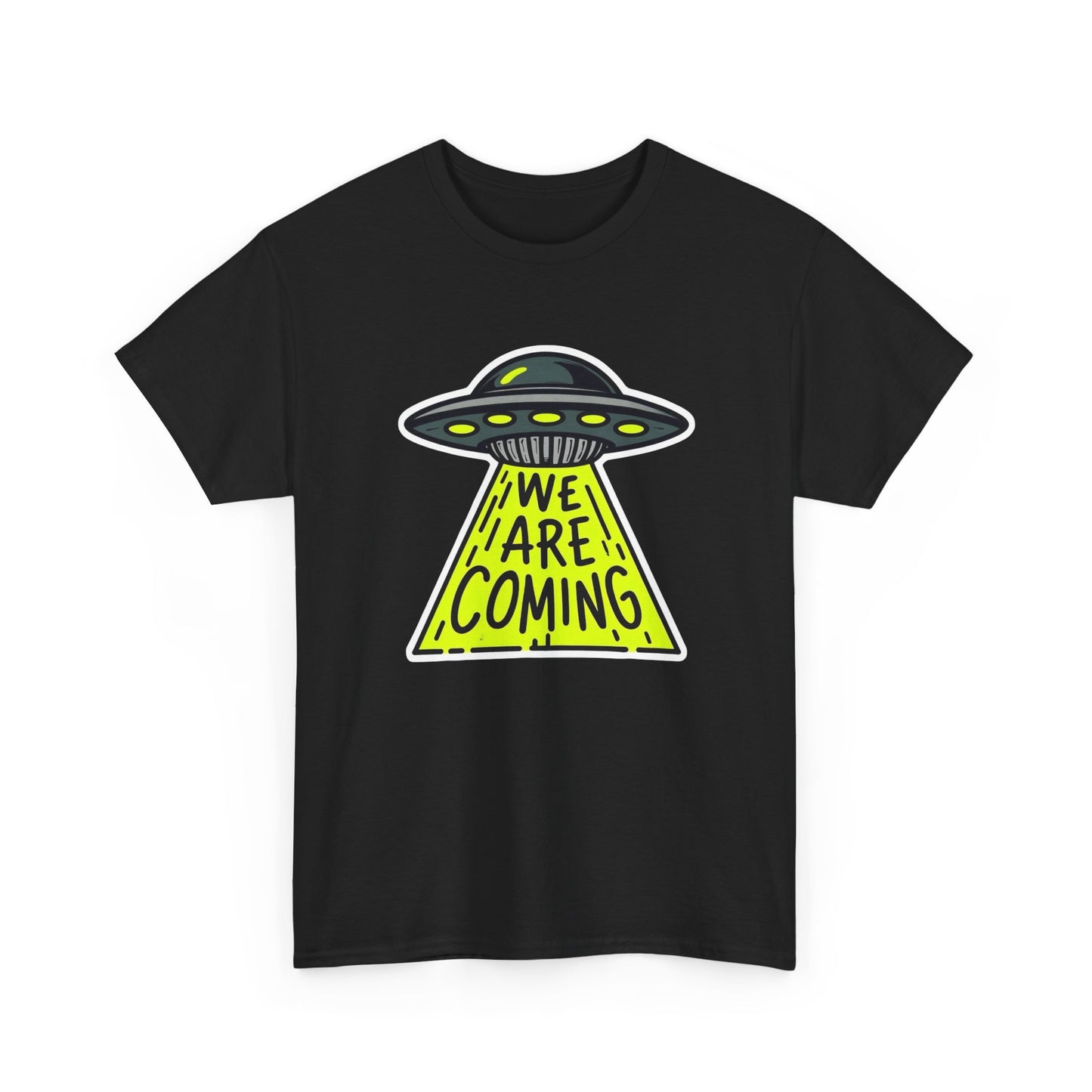 We Are Coming Aliens Graphic T Shirt Unisex Heavy Cotton Tee