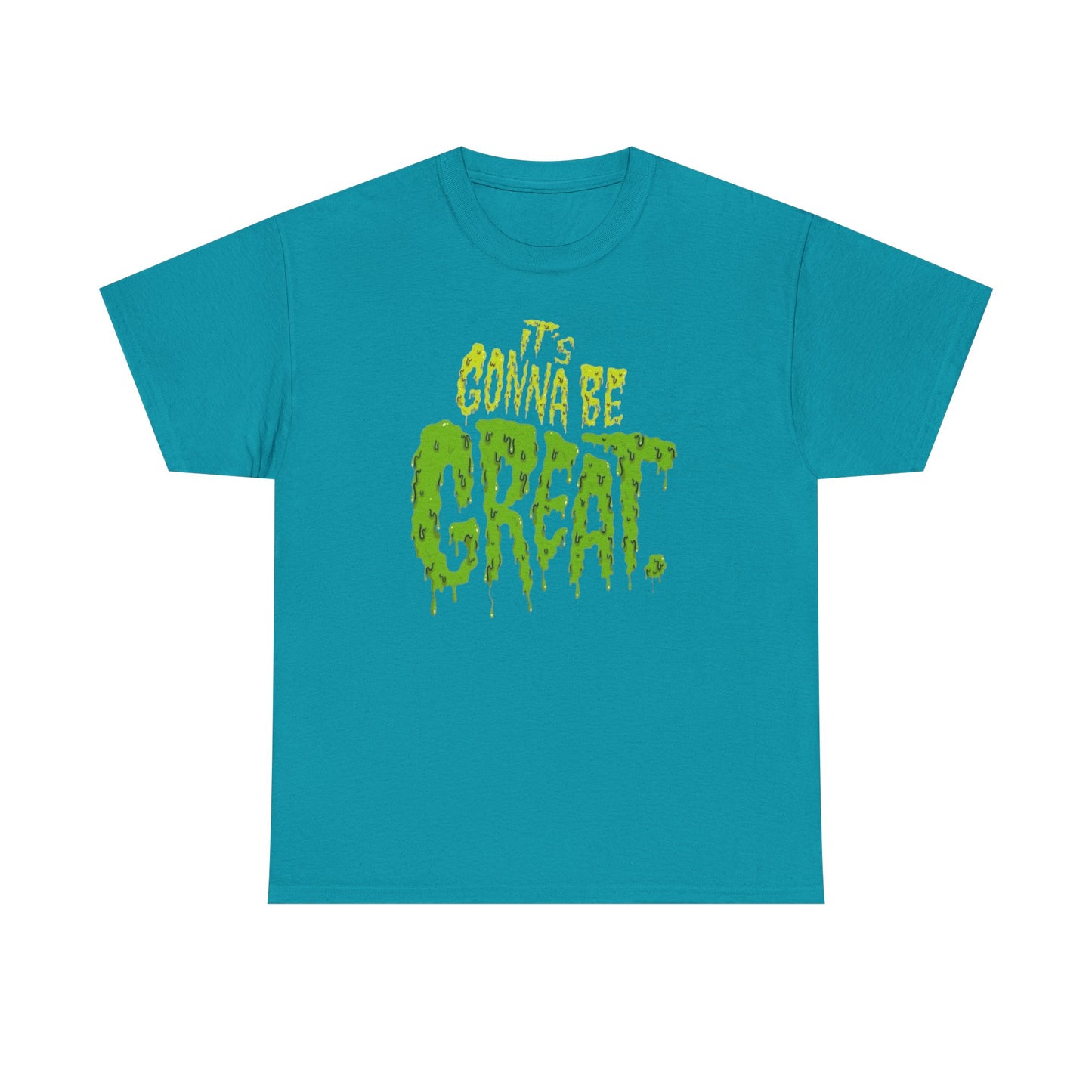 It's Gonna Be Great Creepy Graphic T-Shirt Unisex Heavy Cotton Tee