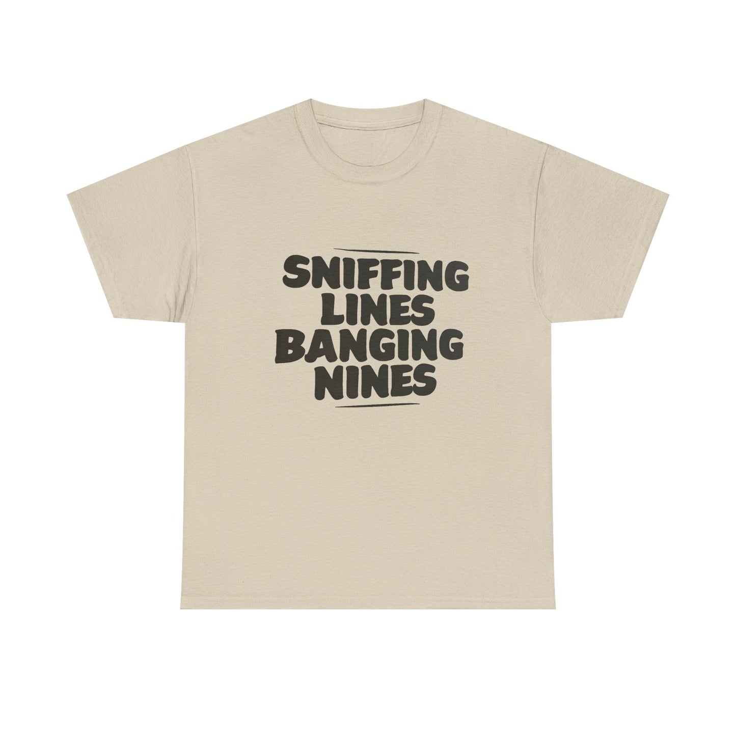 Sniffing Lines Banging Nines Funny Graphic T Shirt NEW ADULT