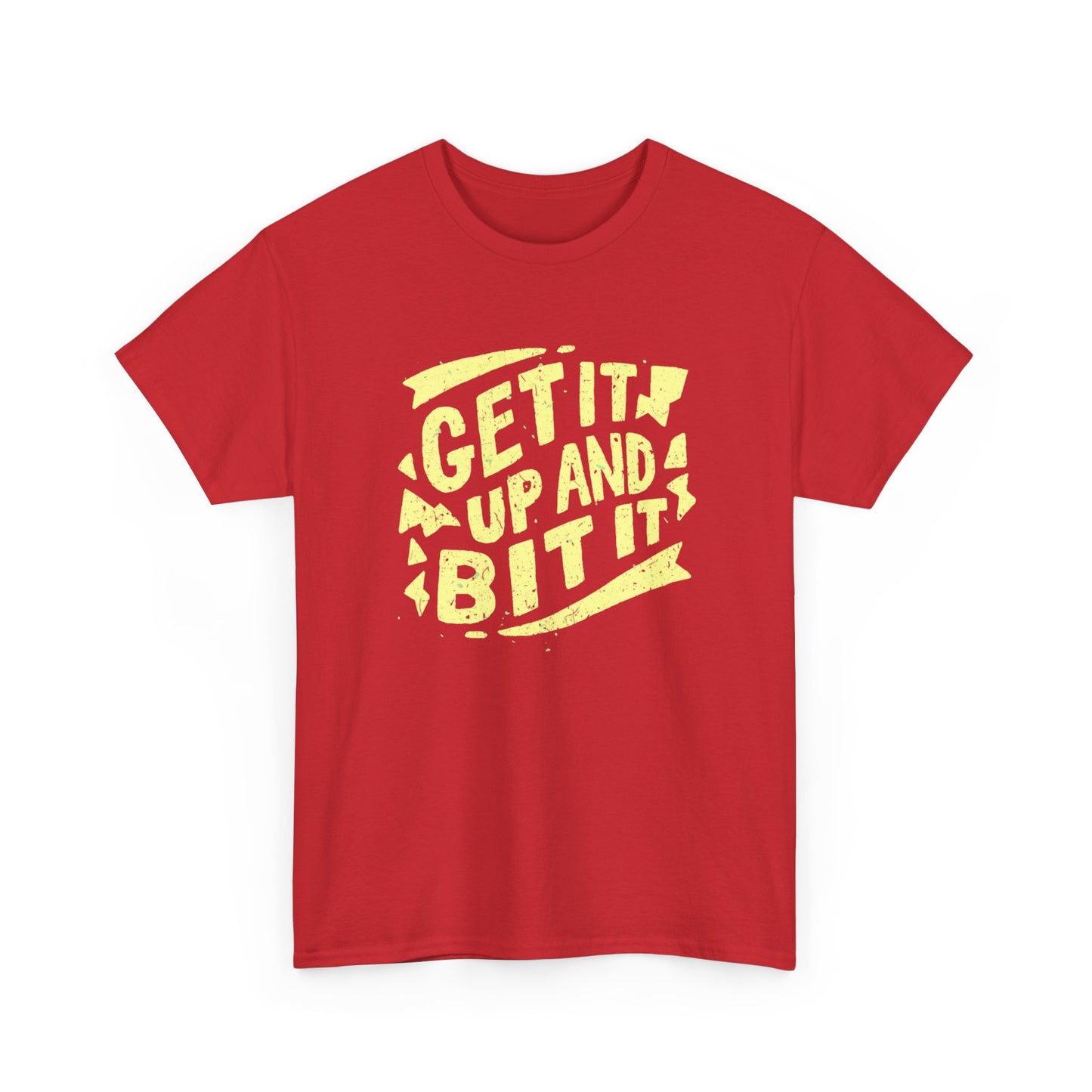 Get It Up And Bit It Graphic T Shirt Unisex Heavy Cotton Tee