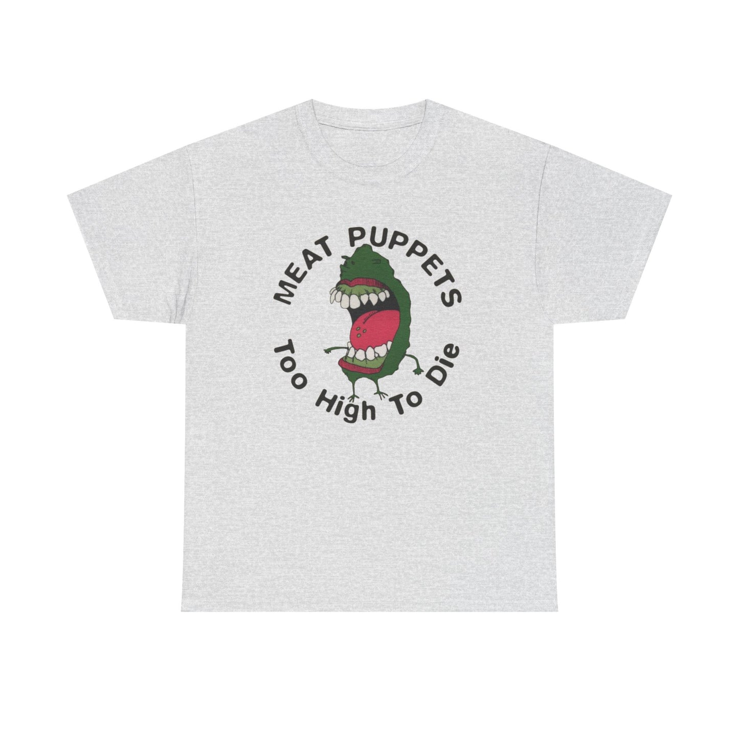 Meat Puppets Too High To Die Graphic T Shirt Unisex Heavy Cotton Tee BRAND NEW