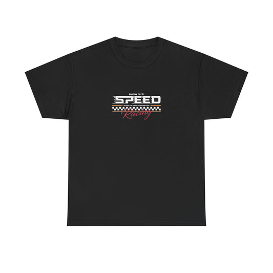 Show Out Speed Racing Graphic T Shirt Unisex Heavy Cotton Tee