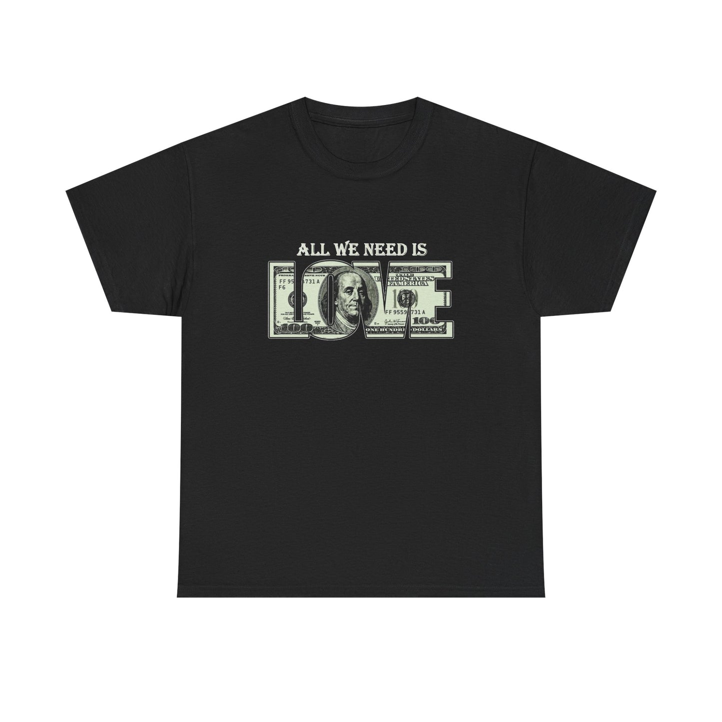 All We Need Is Love Graphic T Shirt NEW ADULT