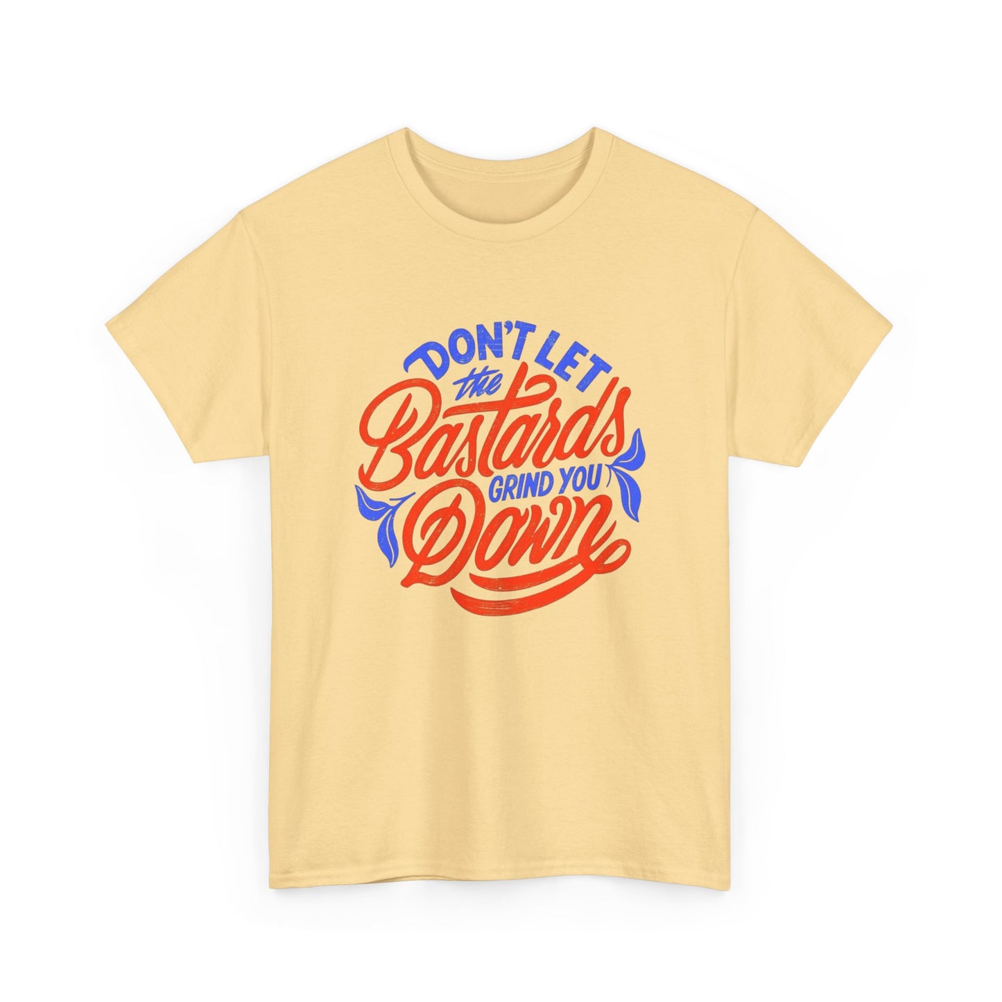 Don't Let Them Get You Down Graphic T Shirt NEW ADULT TEE Cotton