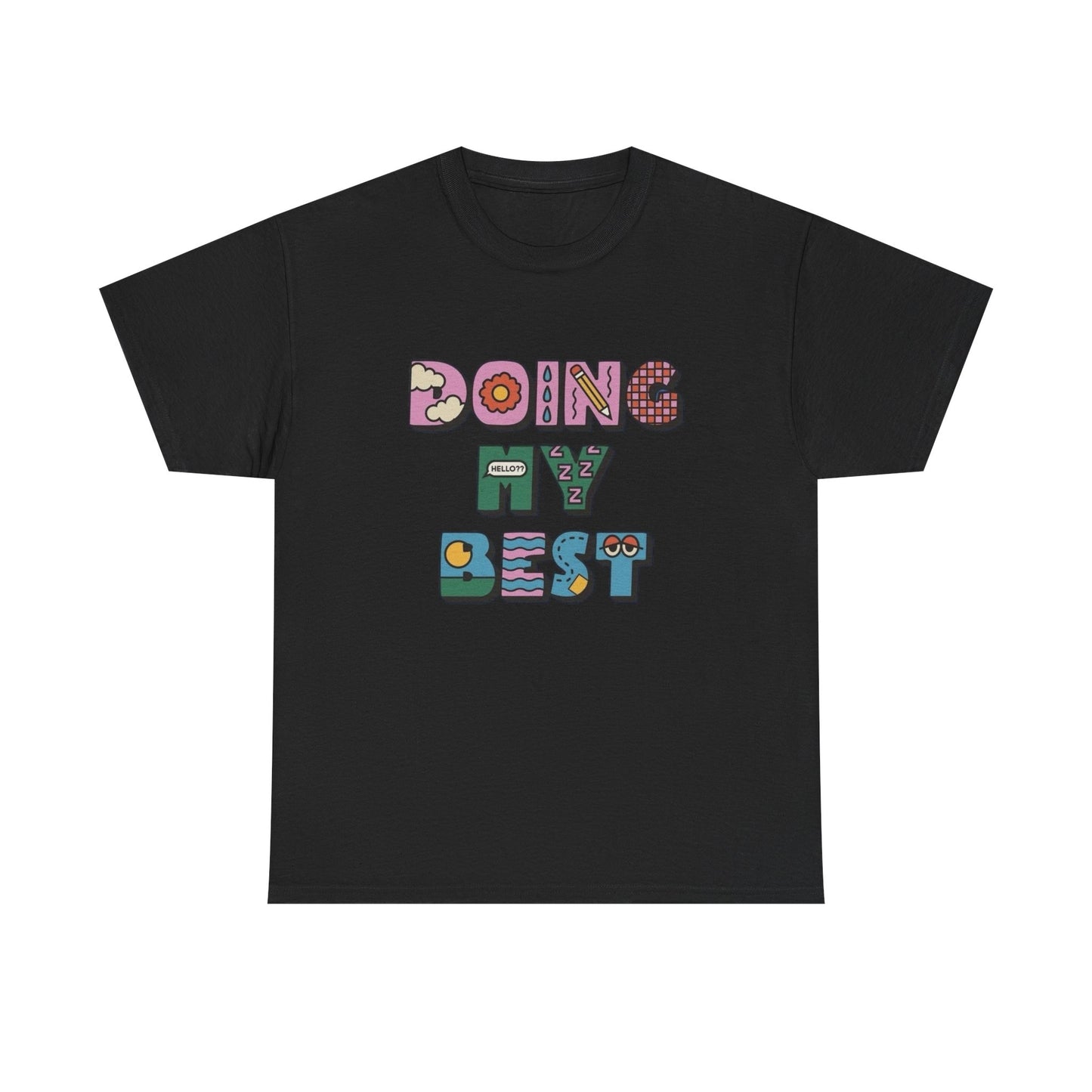 Doing My Best Graphic T Shirt NEW Adult Cotton
