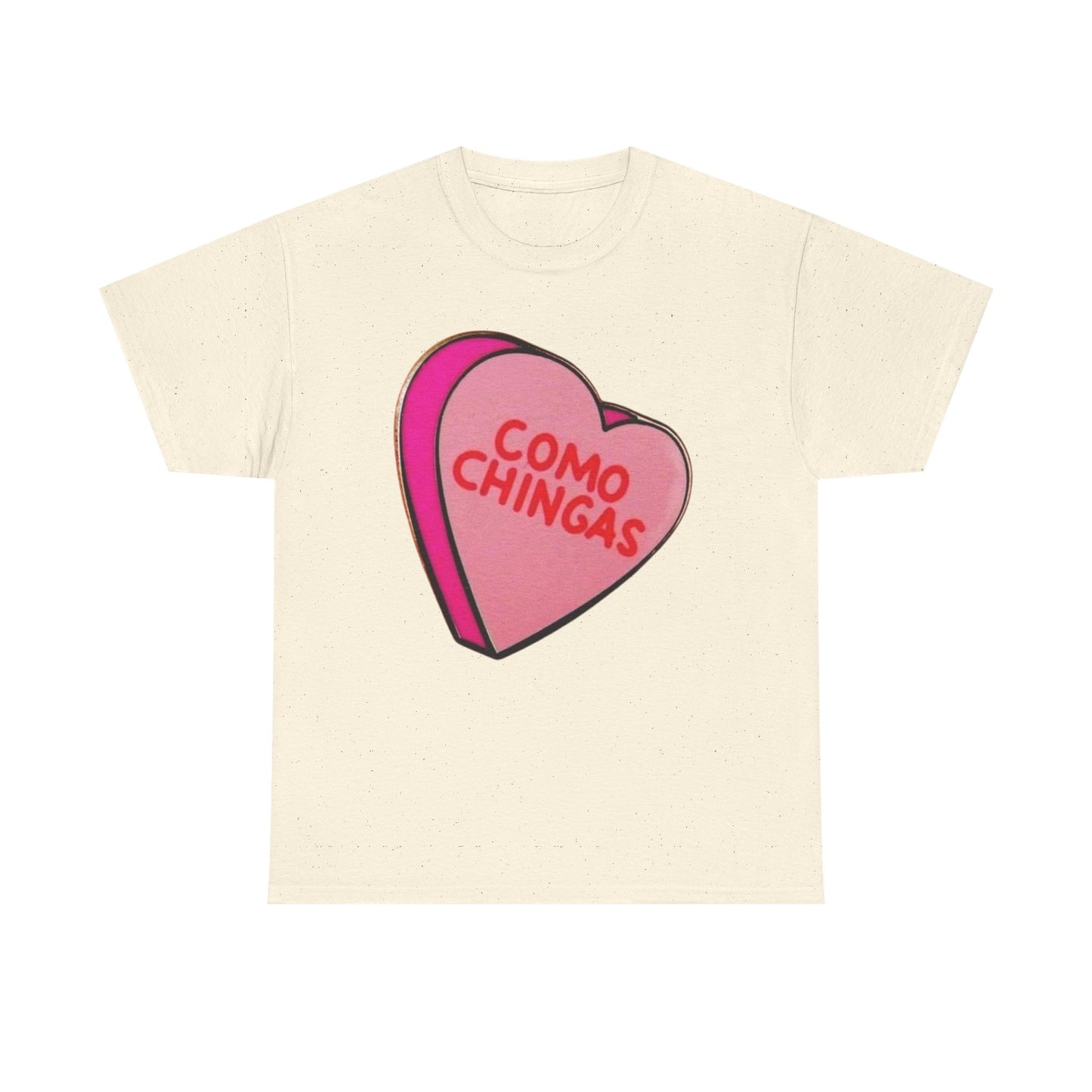 Como Chingas Funny Heart T Shirt Graphic Unisex Heavy Cotton Tee NEW GIFT