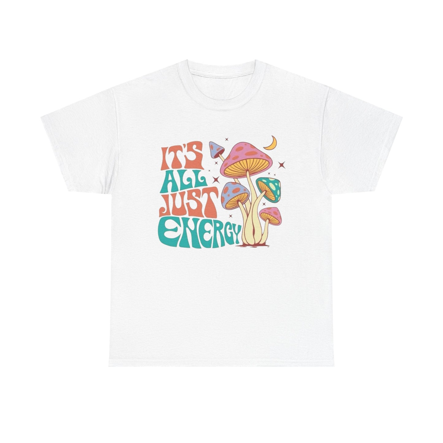 Its All Just Energy Graphic T Shirt NEW ADULT Unisex Heavy Cotton Tee
