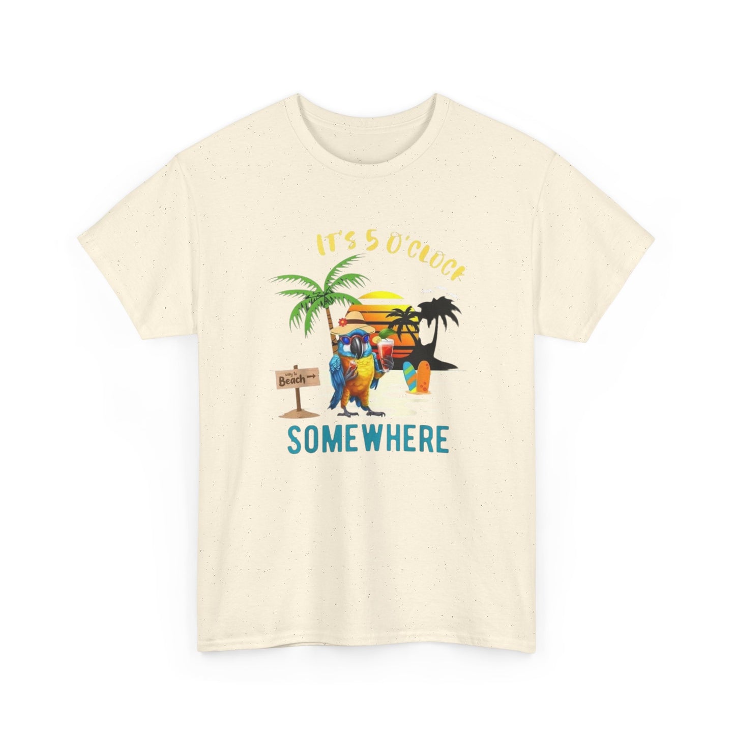 Its Five Oclock Somewhere Beach Graphic T-Shirt Unisex Heavy Cotton Tee NEW