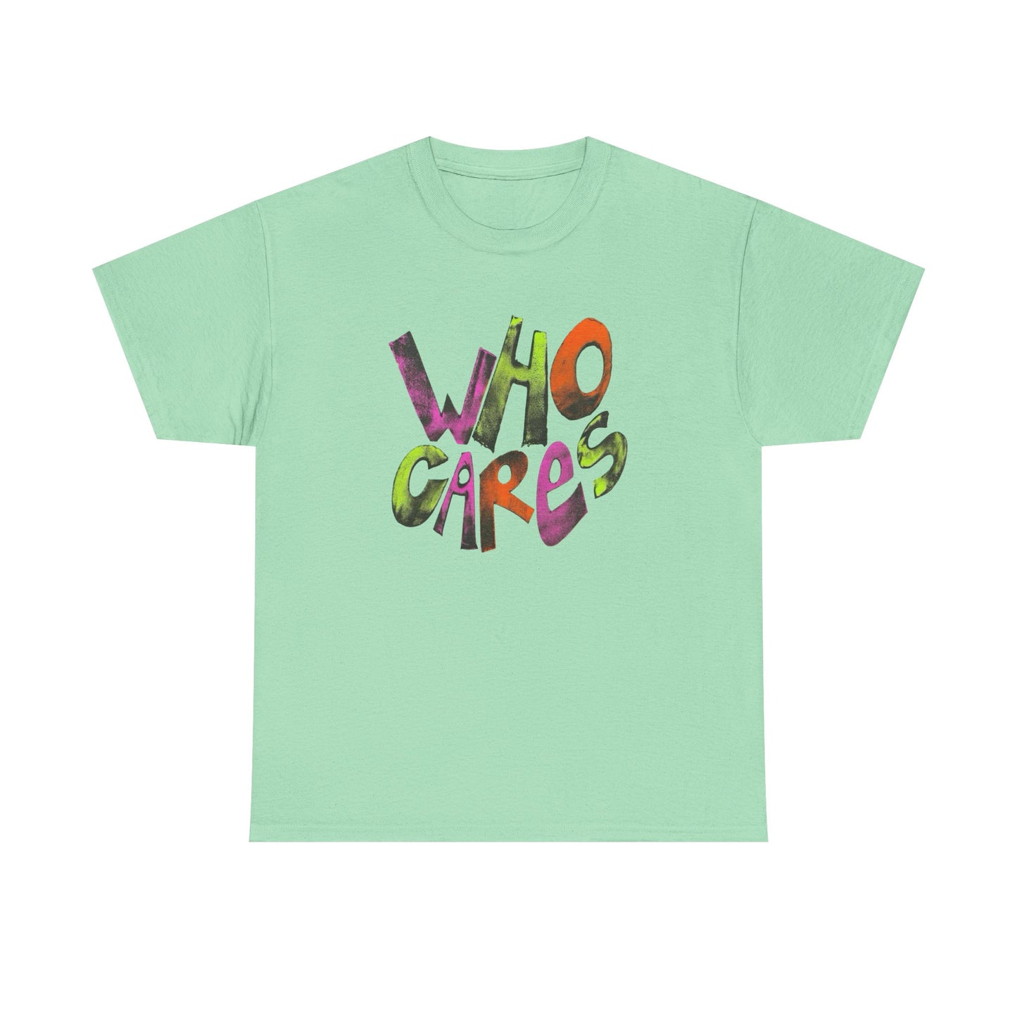 Who Cares Graphic T-Shirt Unisex Heavy Cotton Tee