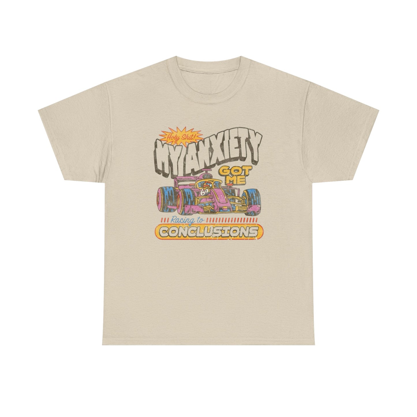 Anxiety Got Me Racing Retro T Shirt Graphic Unisex Heavy Cotton Tee NEW GIFT
