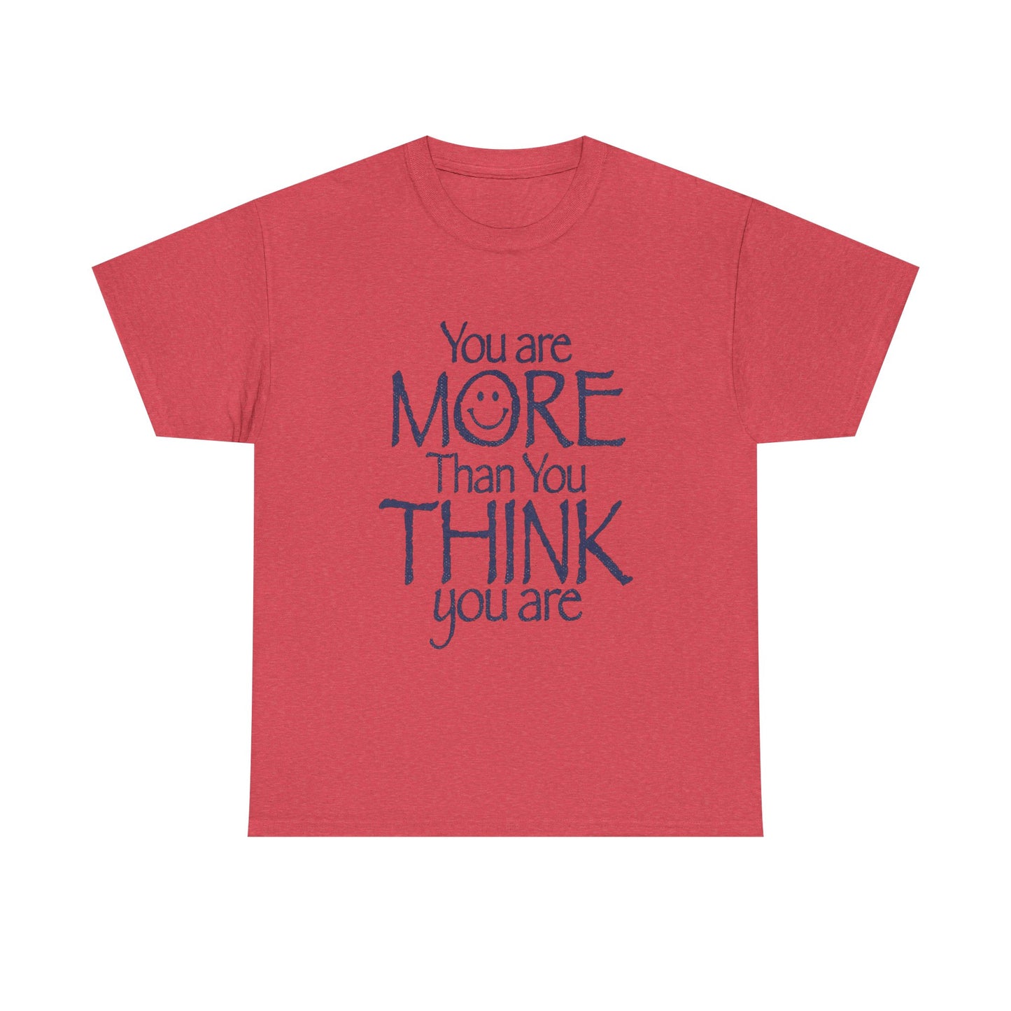 Your More Than You Think You Are Graphic T Shirt Unisex Gift New AMERICAN
