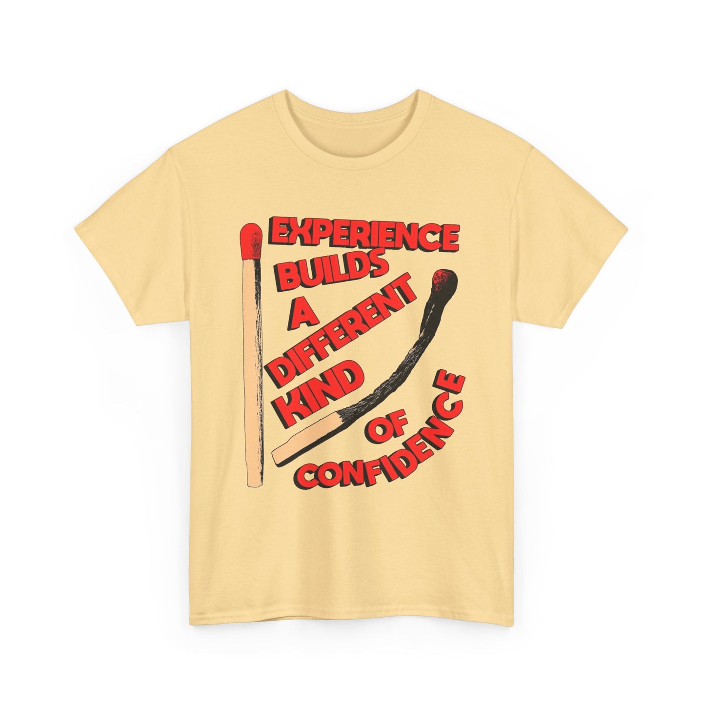 Experience Builds Confidence Graphic T Shirt NEW Adult Regular Sizing Tee