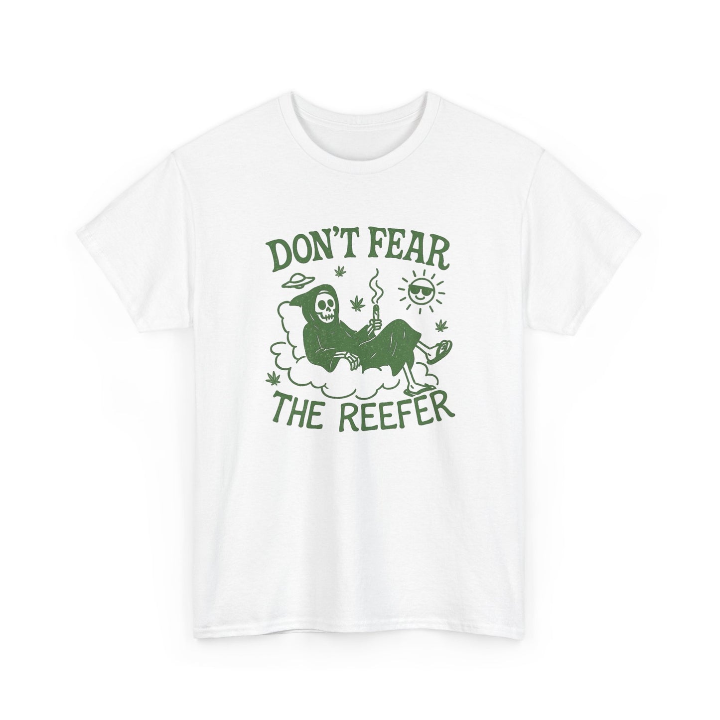 Don't Fear The Reefer Graphic T Shirt NEW Unisex Heavy Cotton Tee