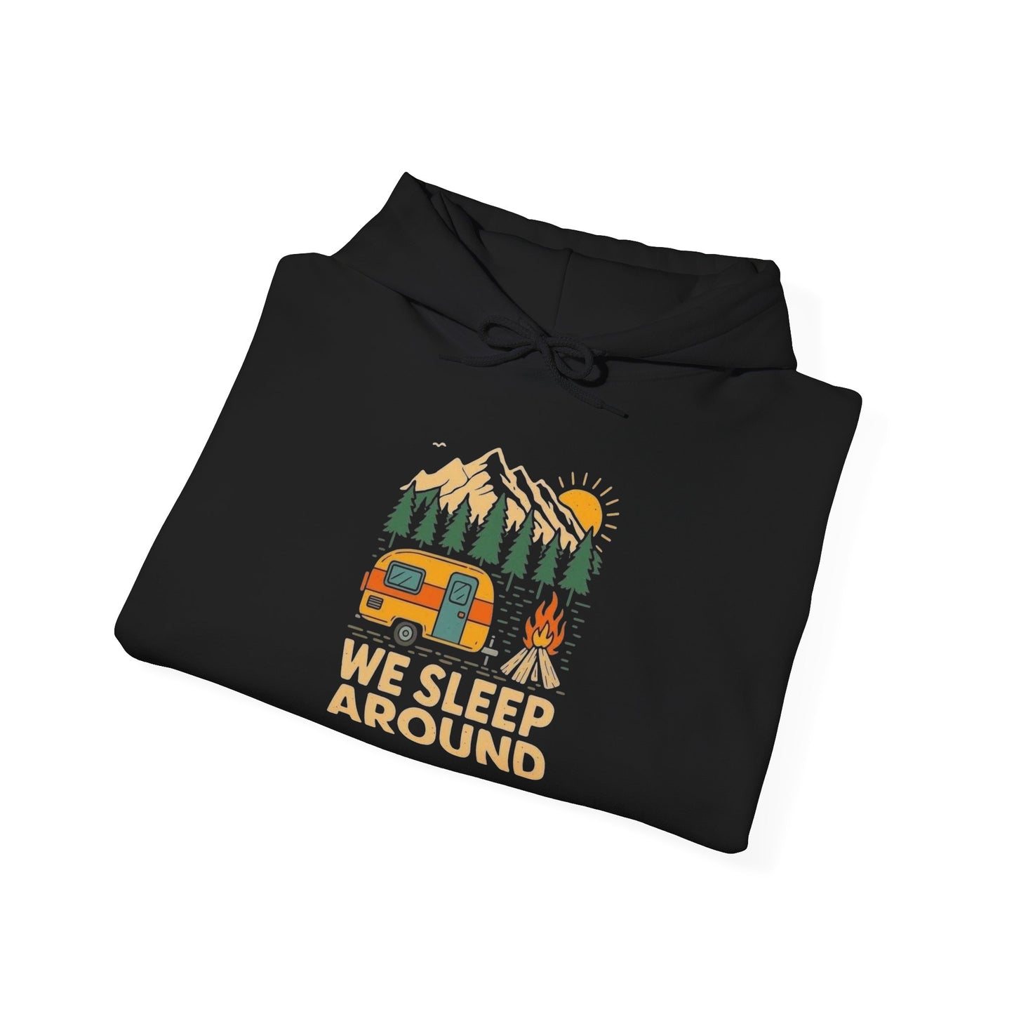 We Sleep Around Camping Funny Graphic Hoodie Heavy Blend™ Hooded Sweatshirt