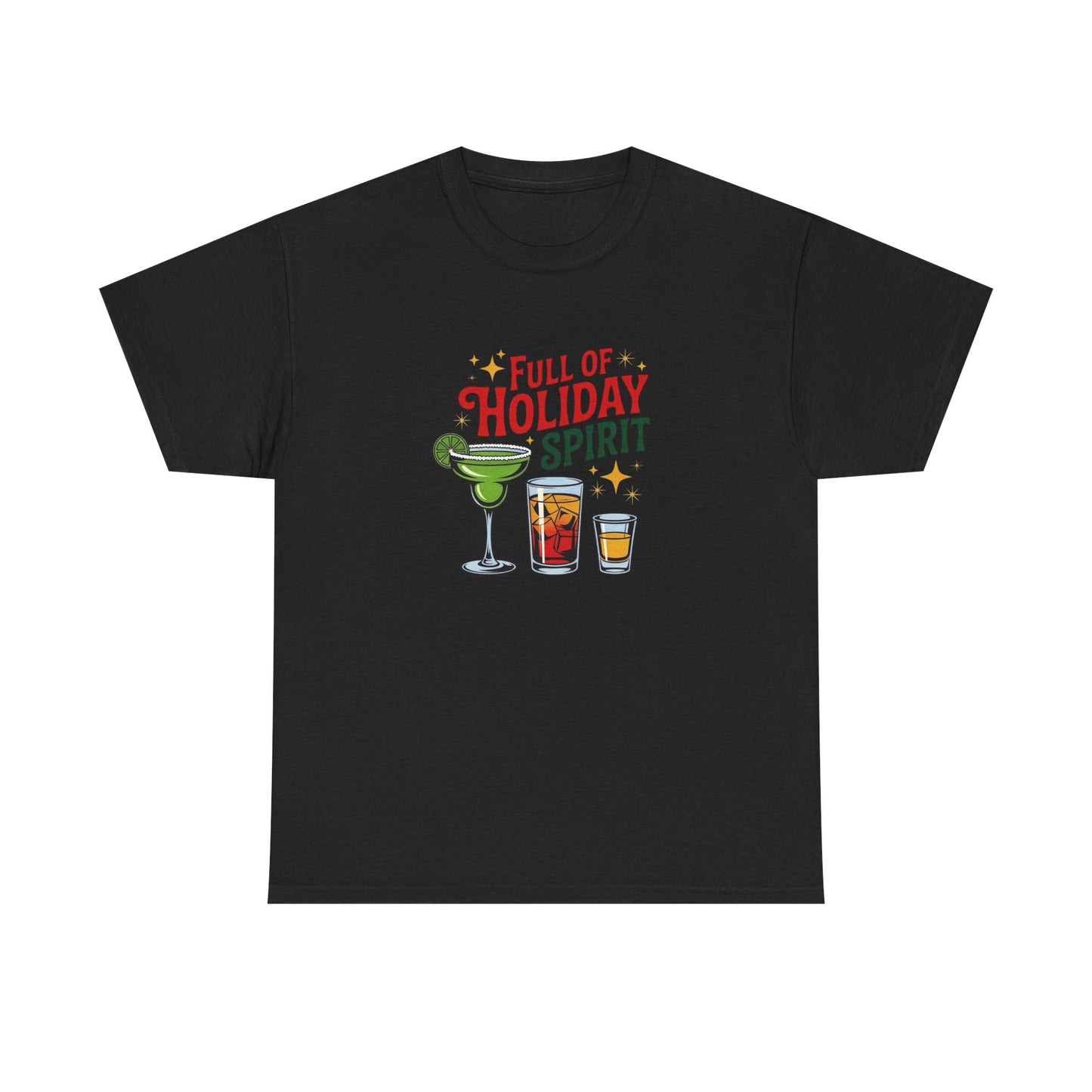 Full Of Holiday Spirit Graphic T Shirt NEW ADULT Tee
