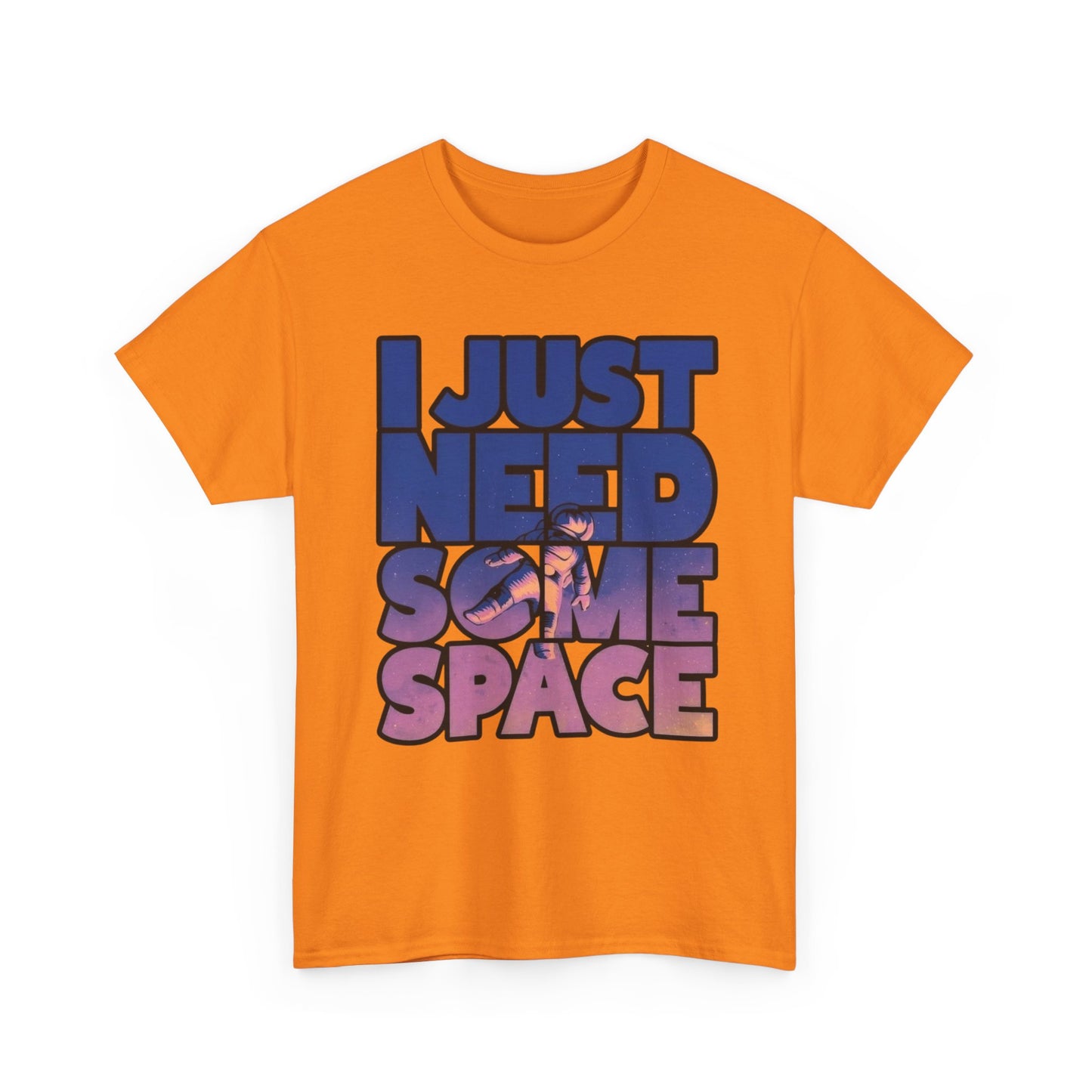 I Just Need Some Space Graphic T Shirt NEW ADULT Tee