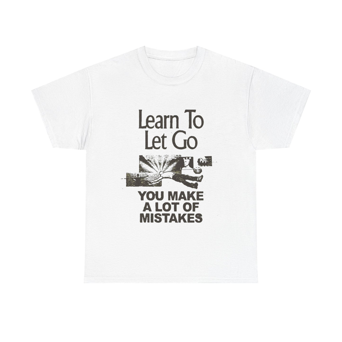 Learn To Let Go Graphic T Shirt Unisex Gift New AMERICAN VINTAGE