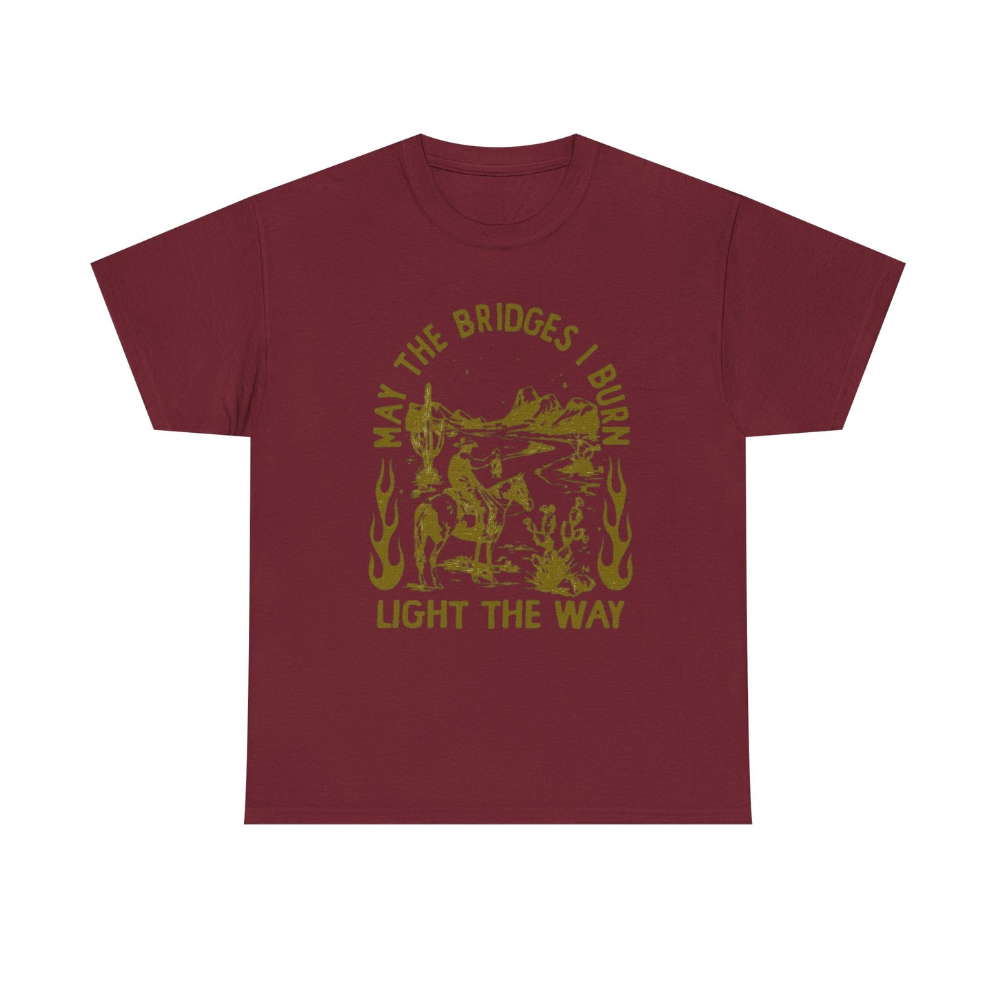 Burnt Bridges Light The Way Graphic T Shirt Unisex Heavy Cotton Tee