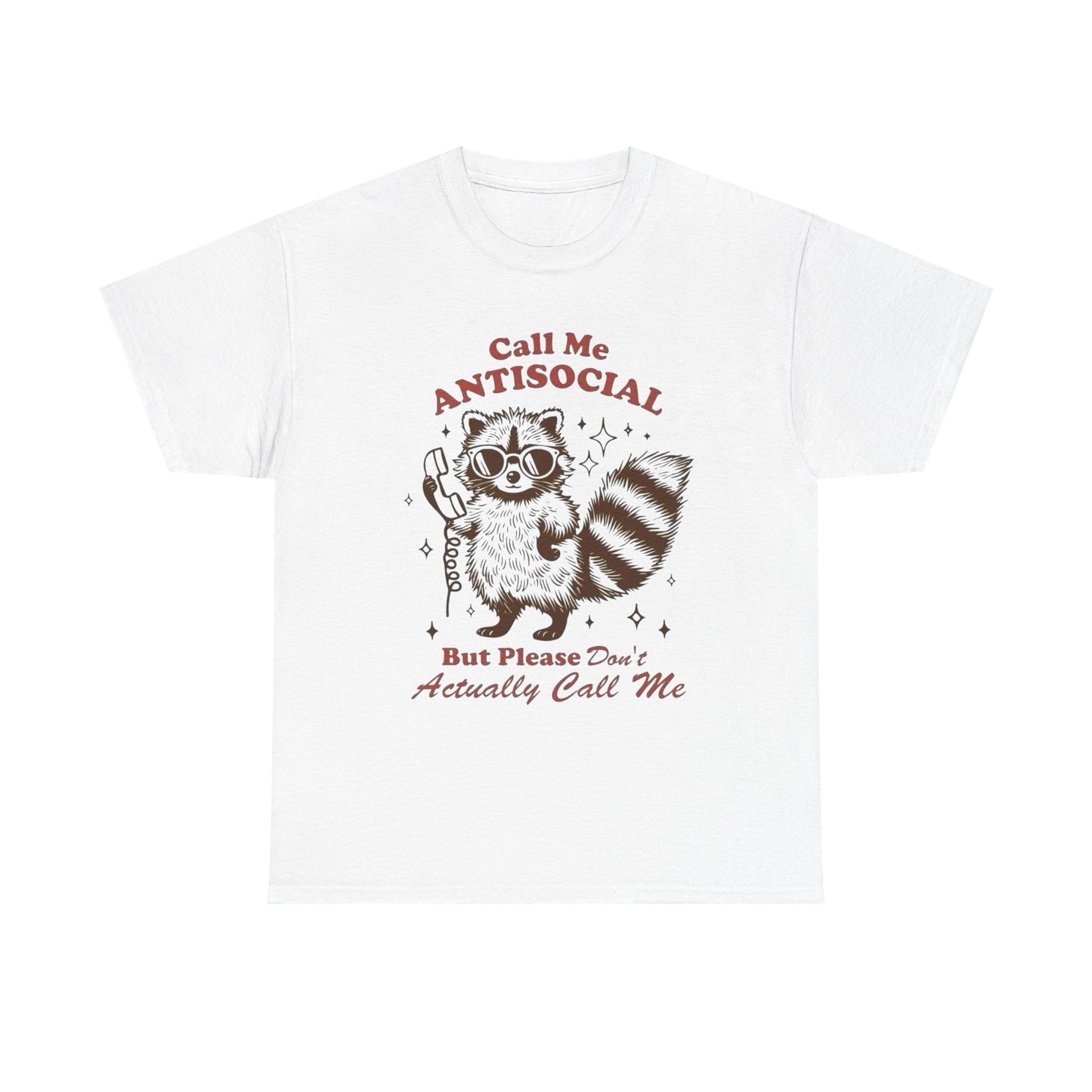 Call Me Anti Social Funny Graphic T Shirt Unisex Heavy Cotton Tee