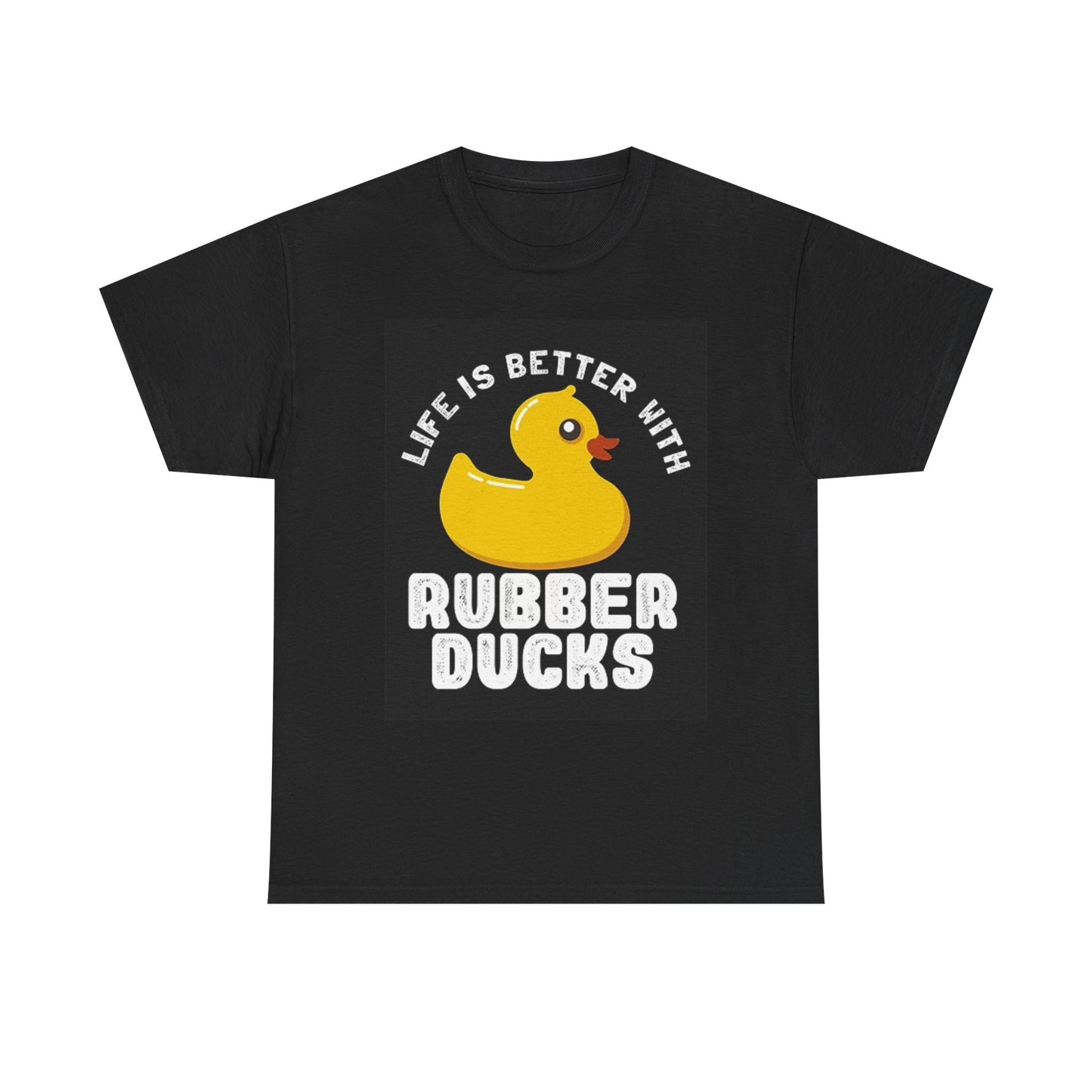 Life Is Better With Rubber Ducks Graphic T Shirt Funny Unisex Heavy Cotton Tee