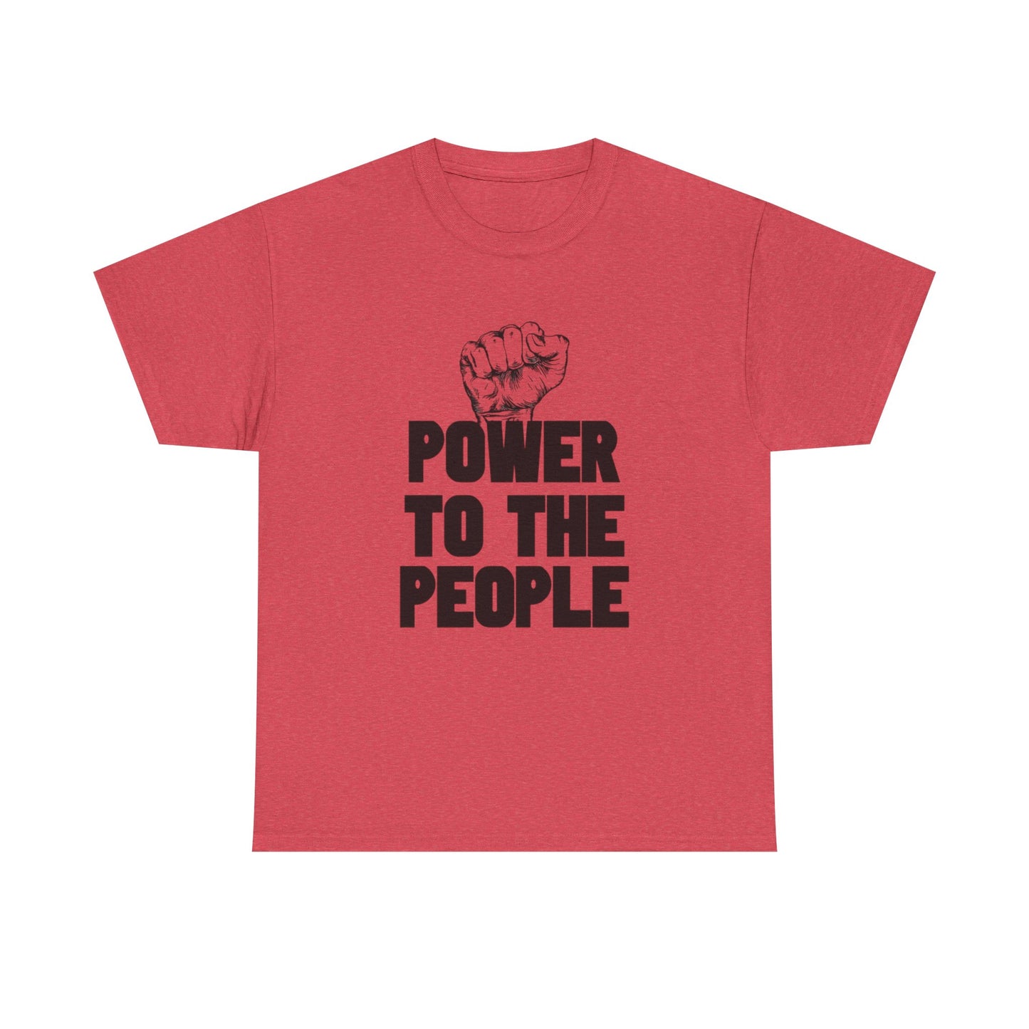 Power To The People Graphic T Shirt NEW GIFT Unisex Heavy Cotton Tee