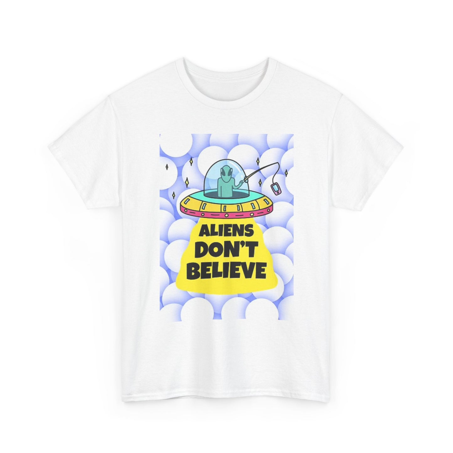 Aliens Don't Believe T Shirt BRAND NEW Apparel Unisex Heavy Cotton Tee
