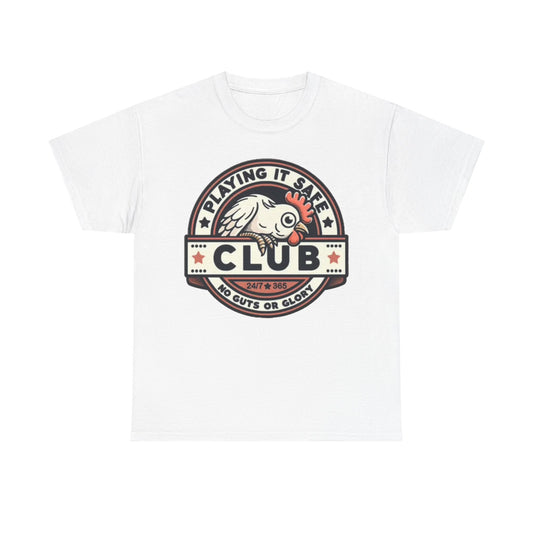 Playing It Safe Rooster Club Shirt Funny Graphic Birds Unisex Heavy Cotton Tee