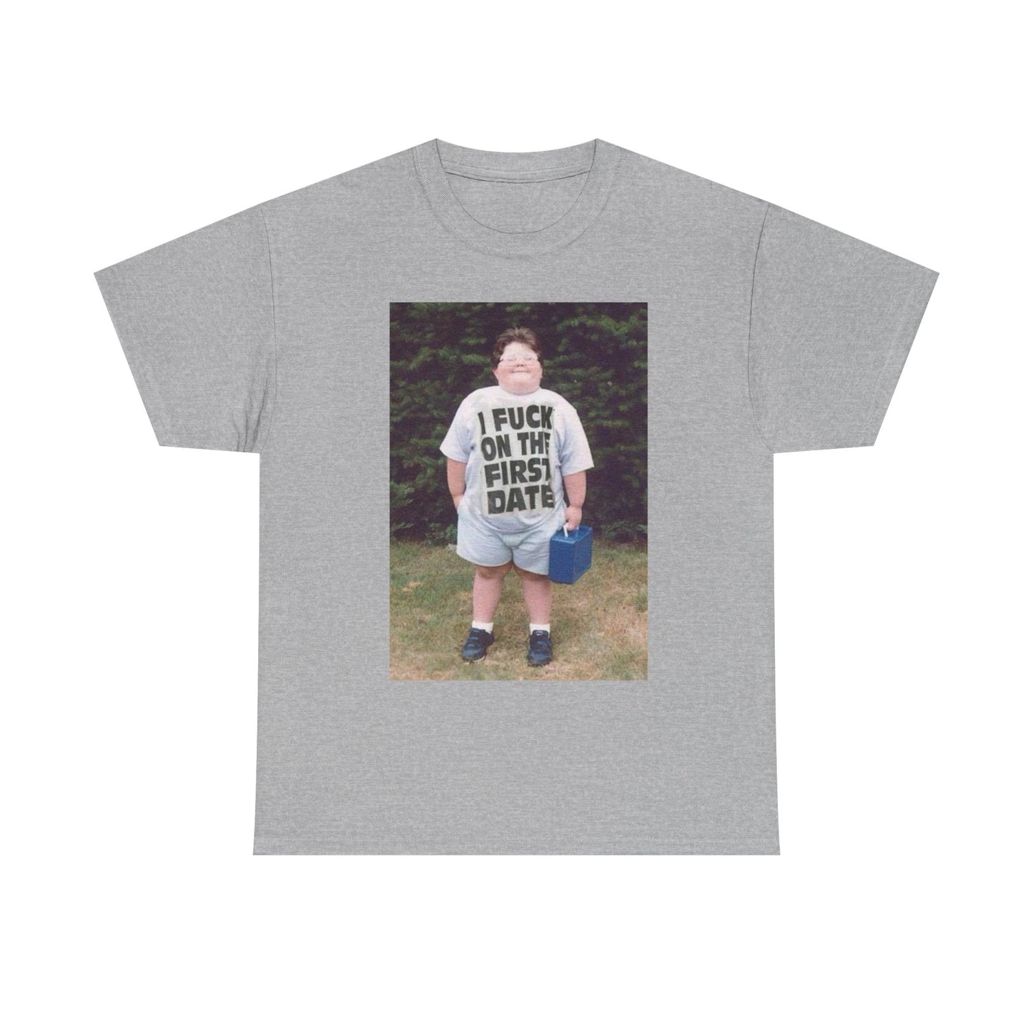 Hilarious Meme T Shirt Funny Graphic First Date 90s Jokes Unisex Heavy Cotton